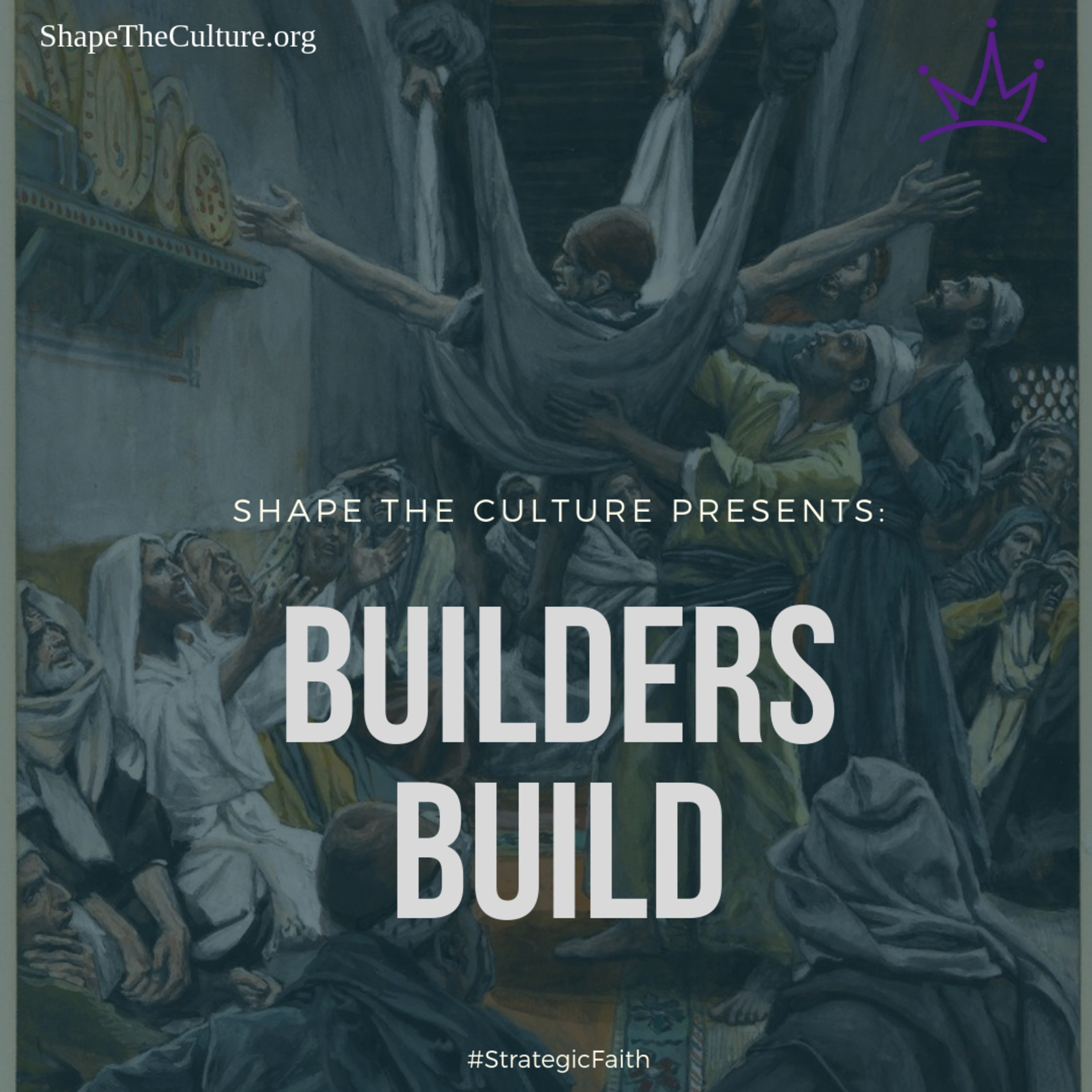 #StrategicFaith: Builders Build episode artwork