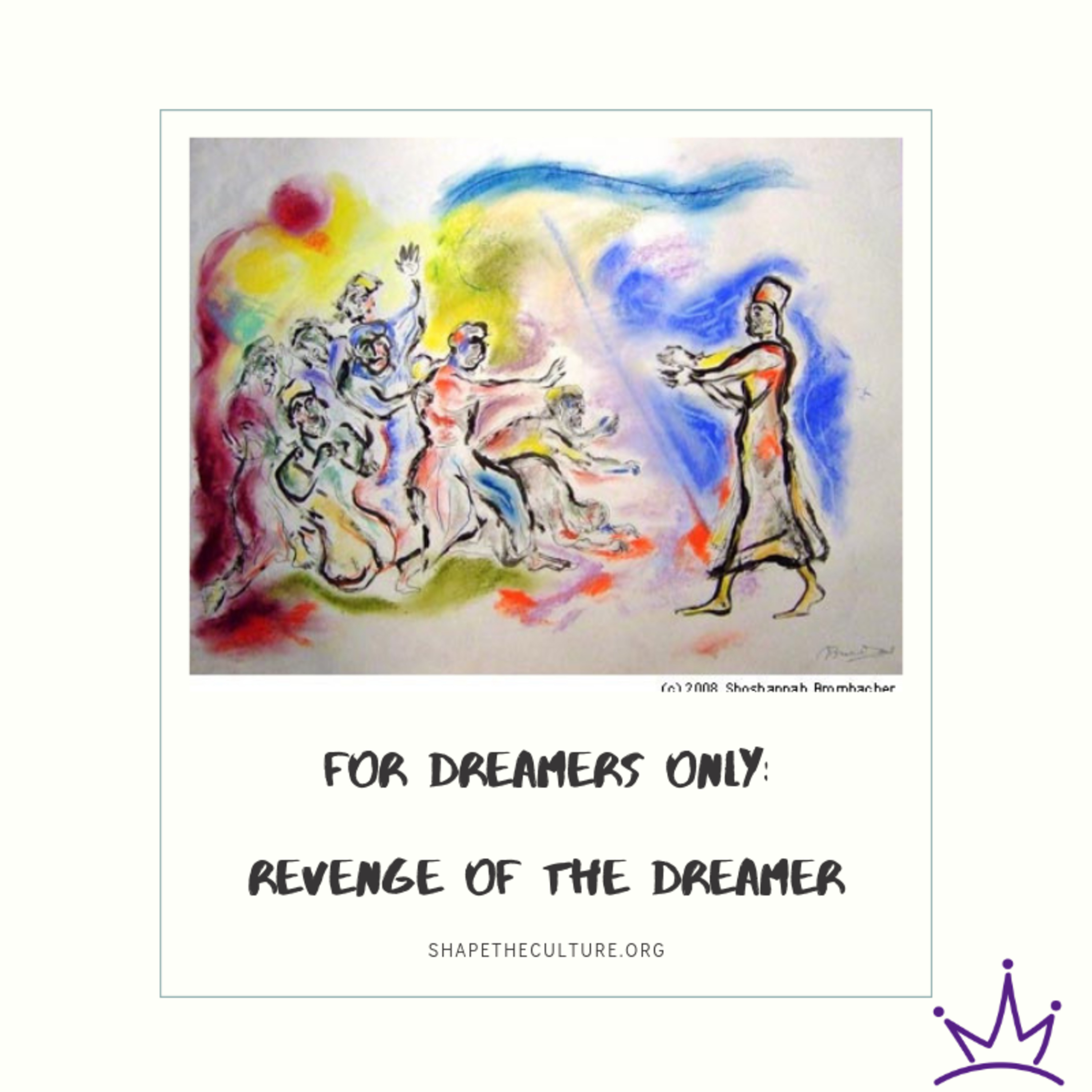 For Dreamers Only: Revenge Of The Dreamer