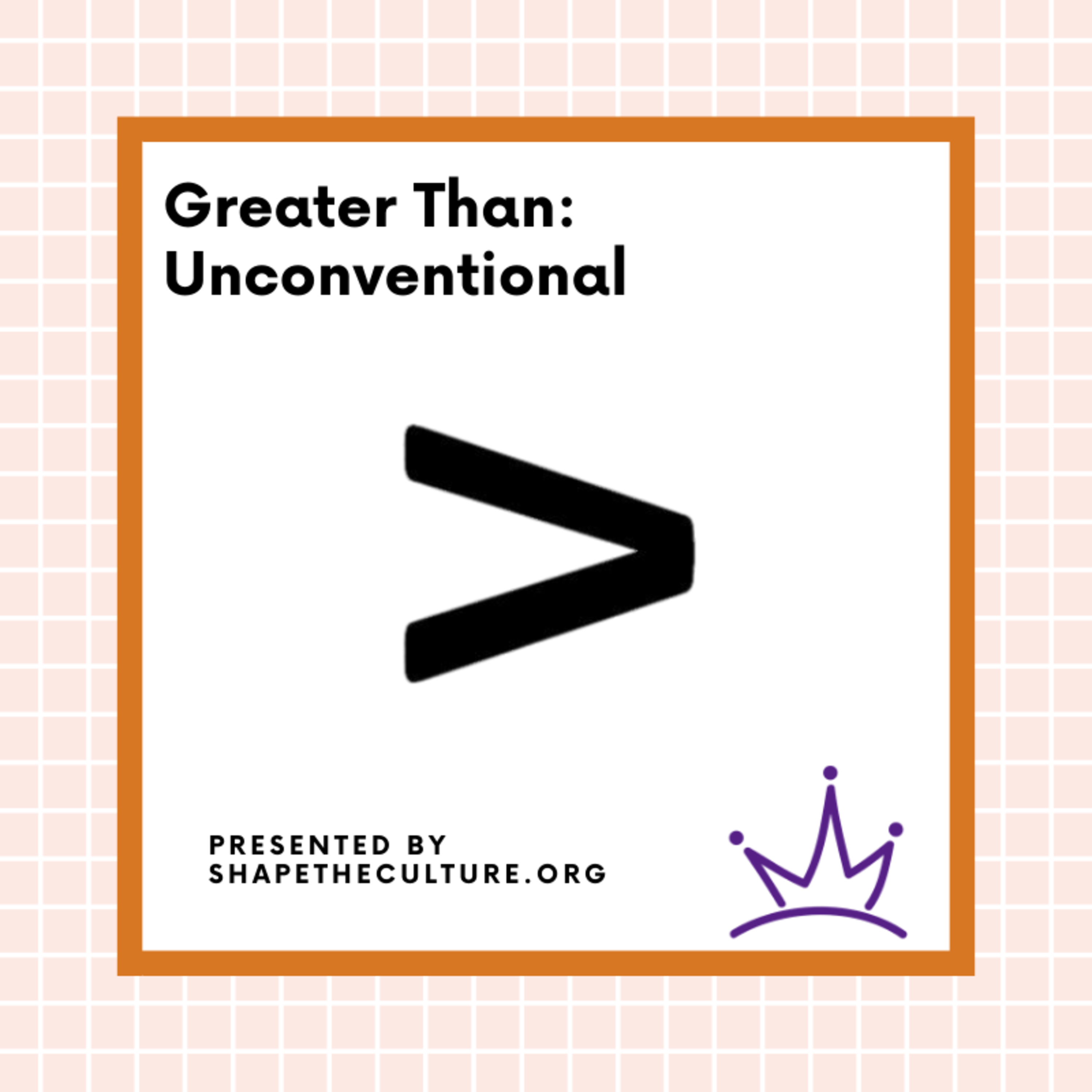 Greater Than: Unconventional  episode artwork
