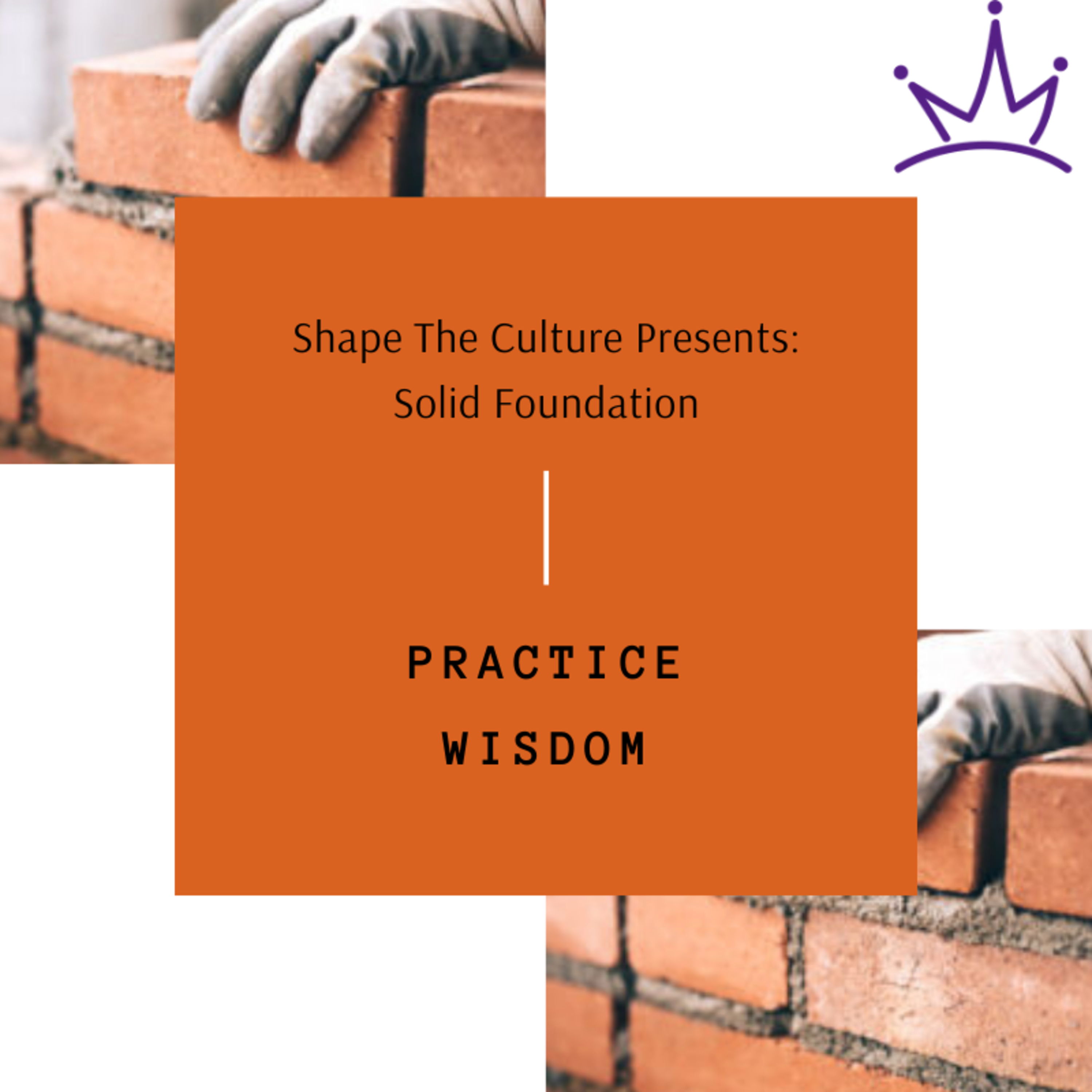 Solid Foundation: Practice Wisdom episode artwork