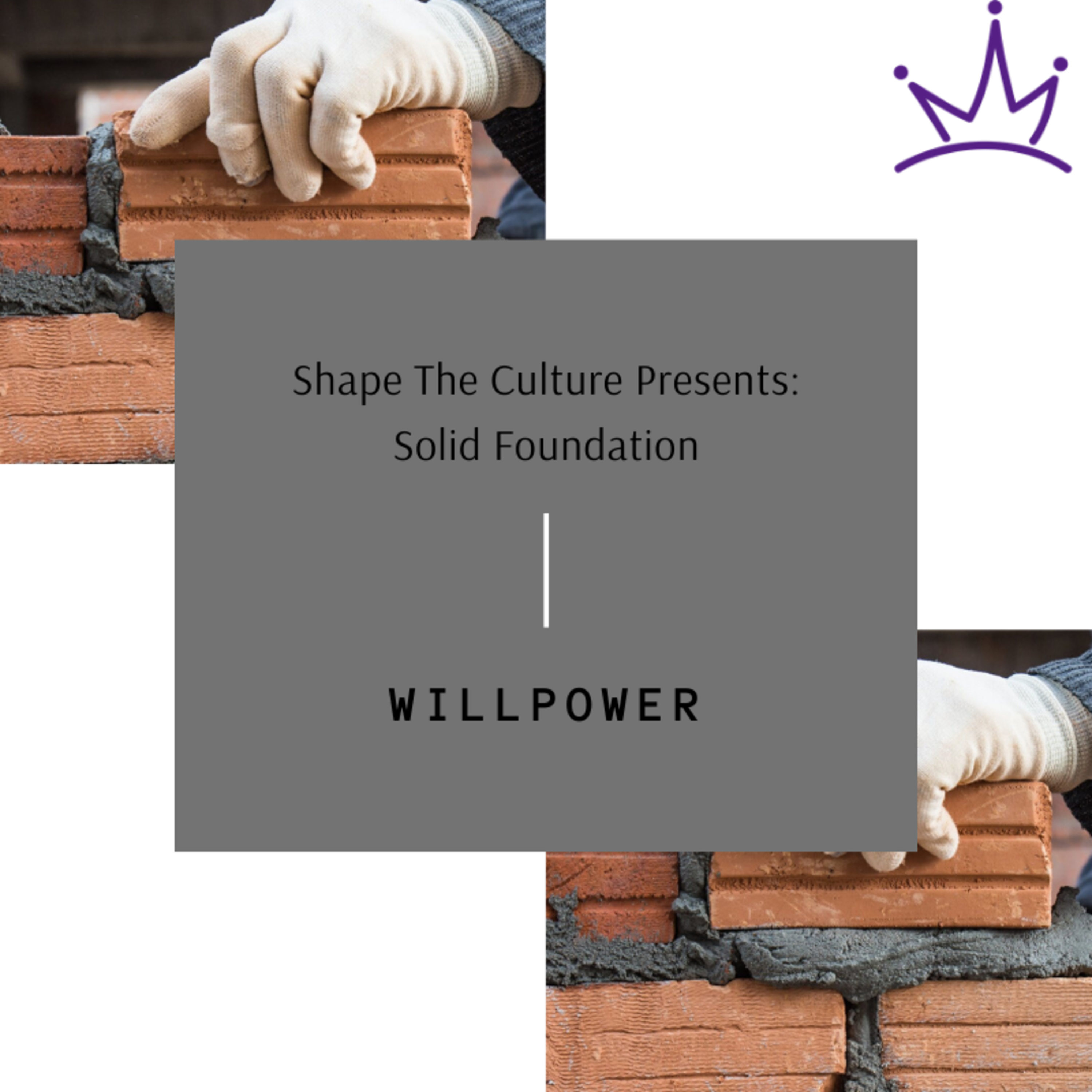 Solid Foundation: Willpower episode artwork