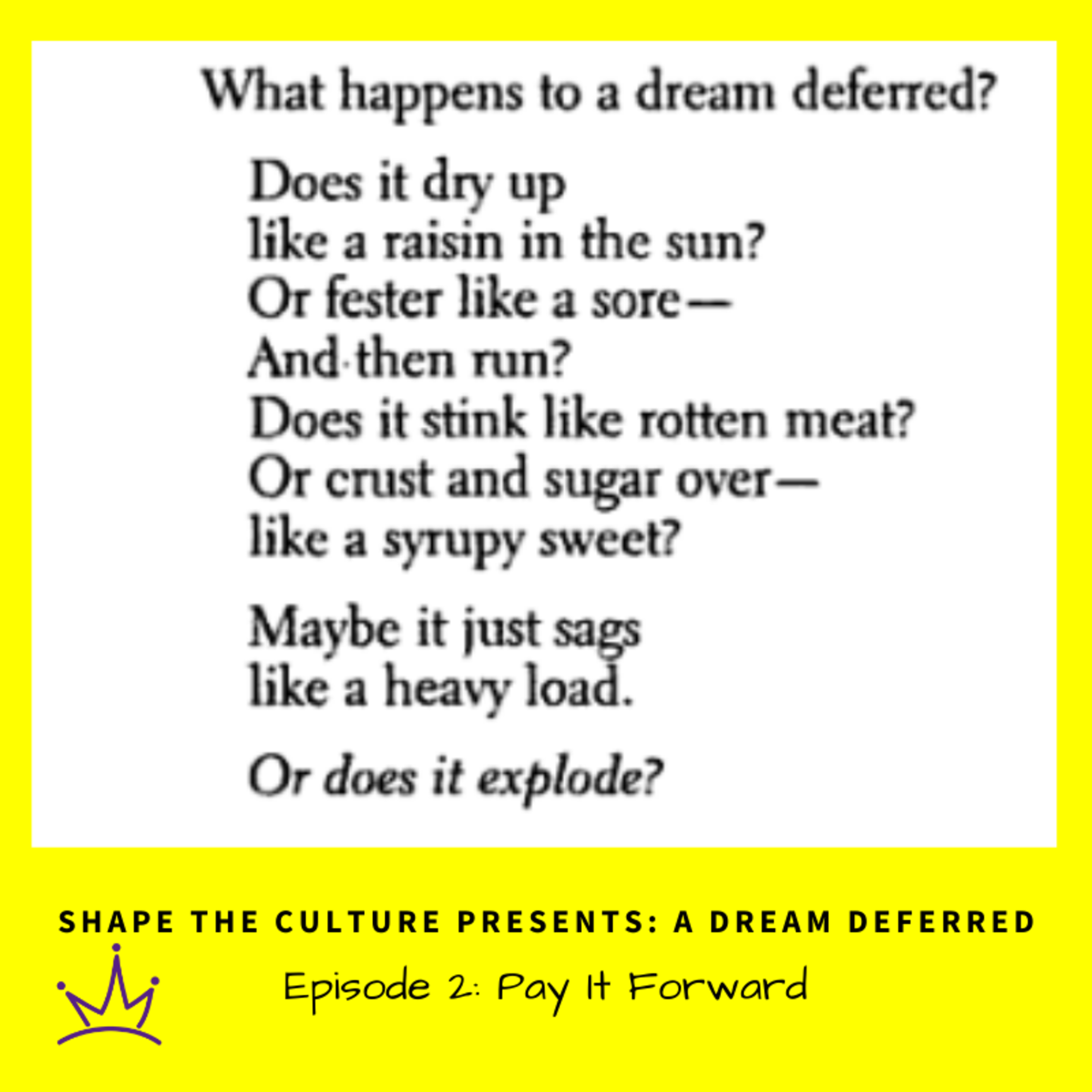 A Dream Deferred: Pay It Forward episode artwork