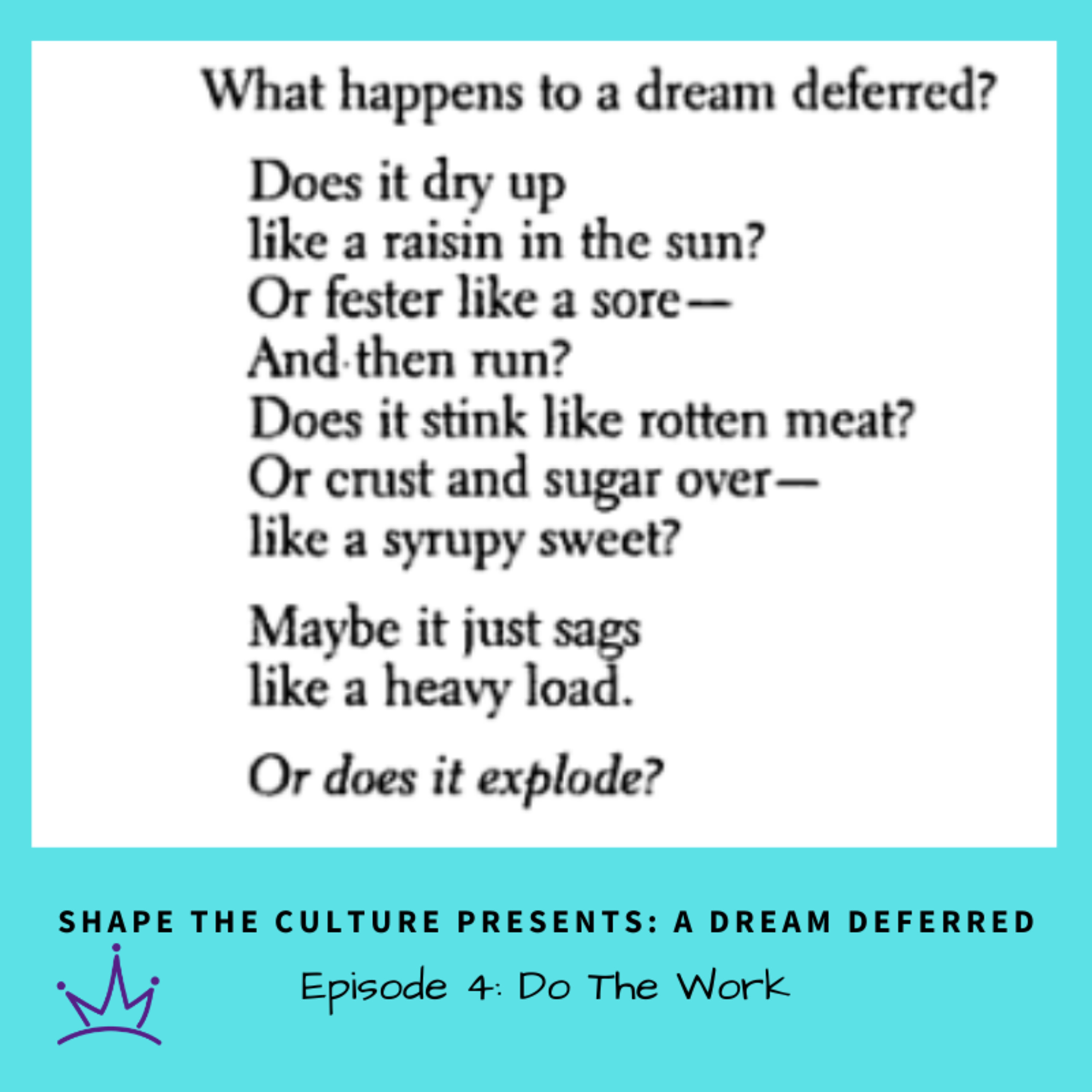 A Dream Deferred: Do The Work episode artwork