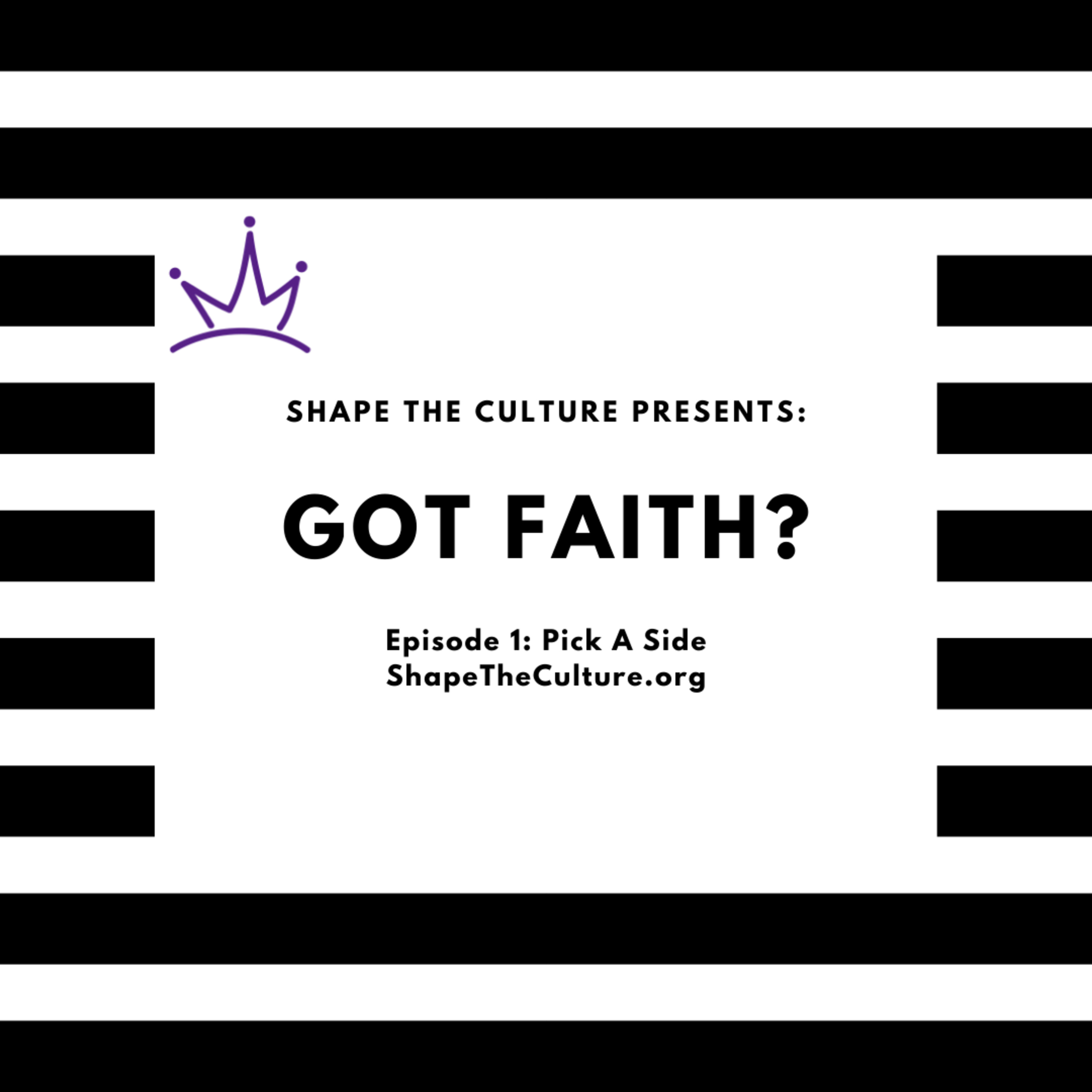 Got Faith?: Pick A Side episode artwork