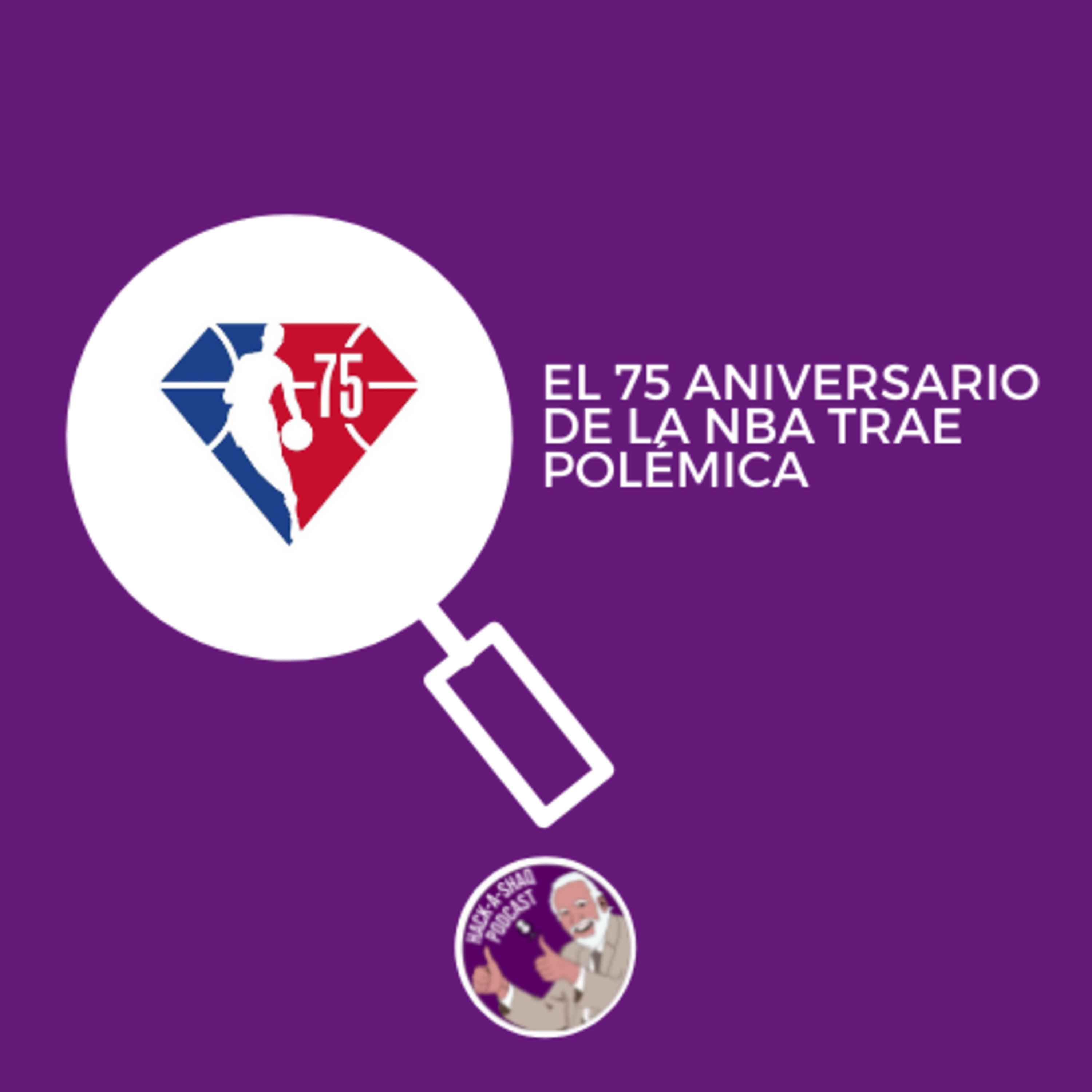 El 75 aniversario de la NBA trae polémica episode artwork