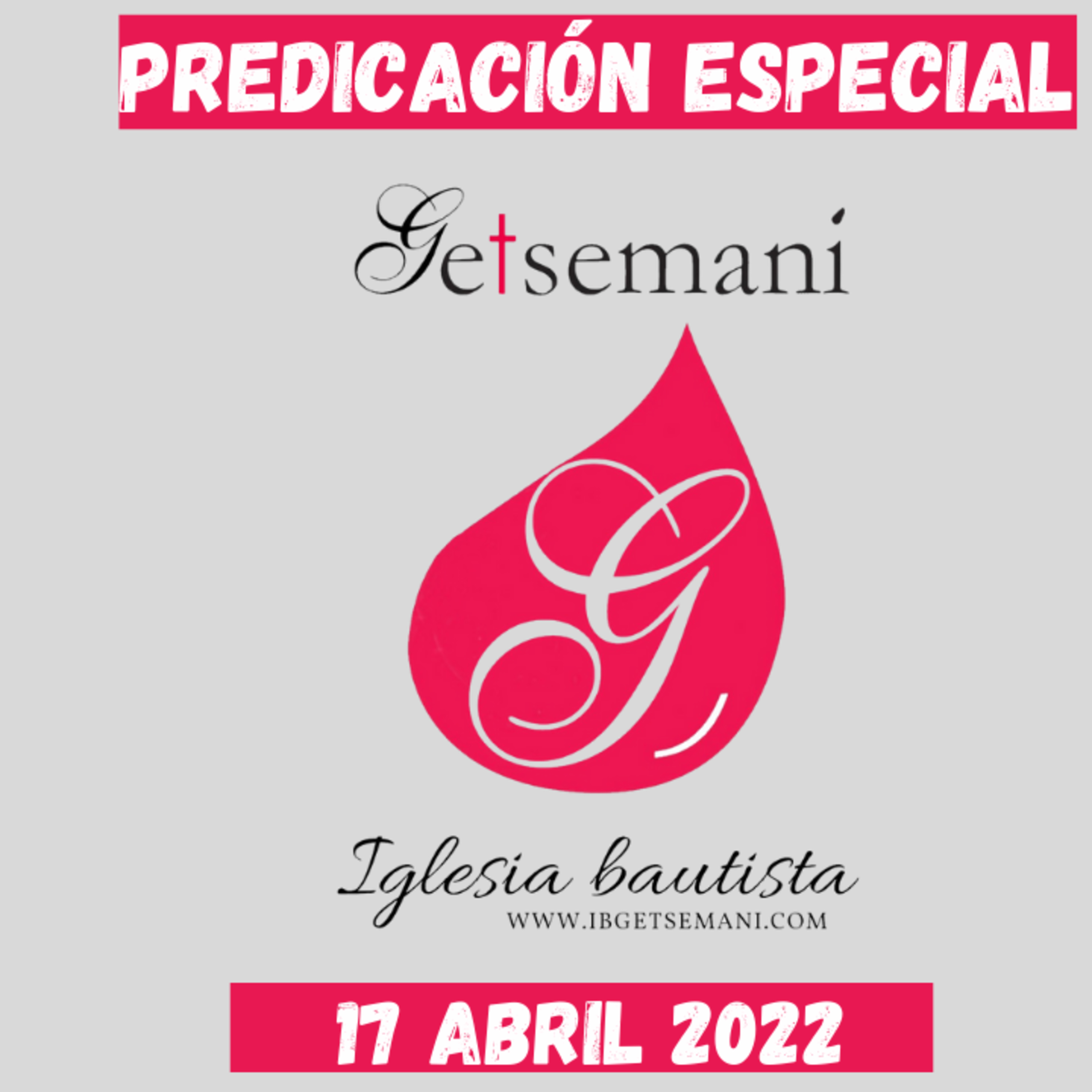 Predicación Especial Semana Santa Domingo 17 Abril 2022 Getsemaní episode artwork