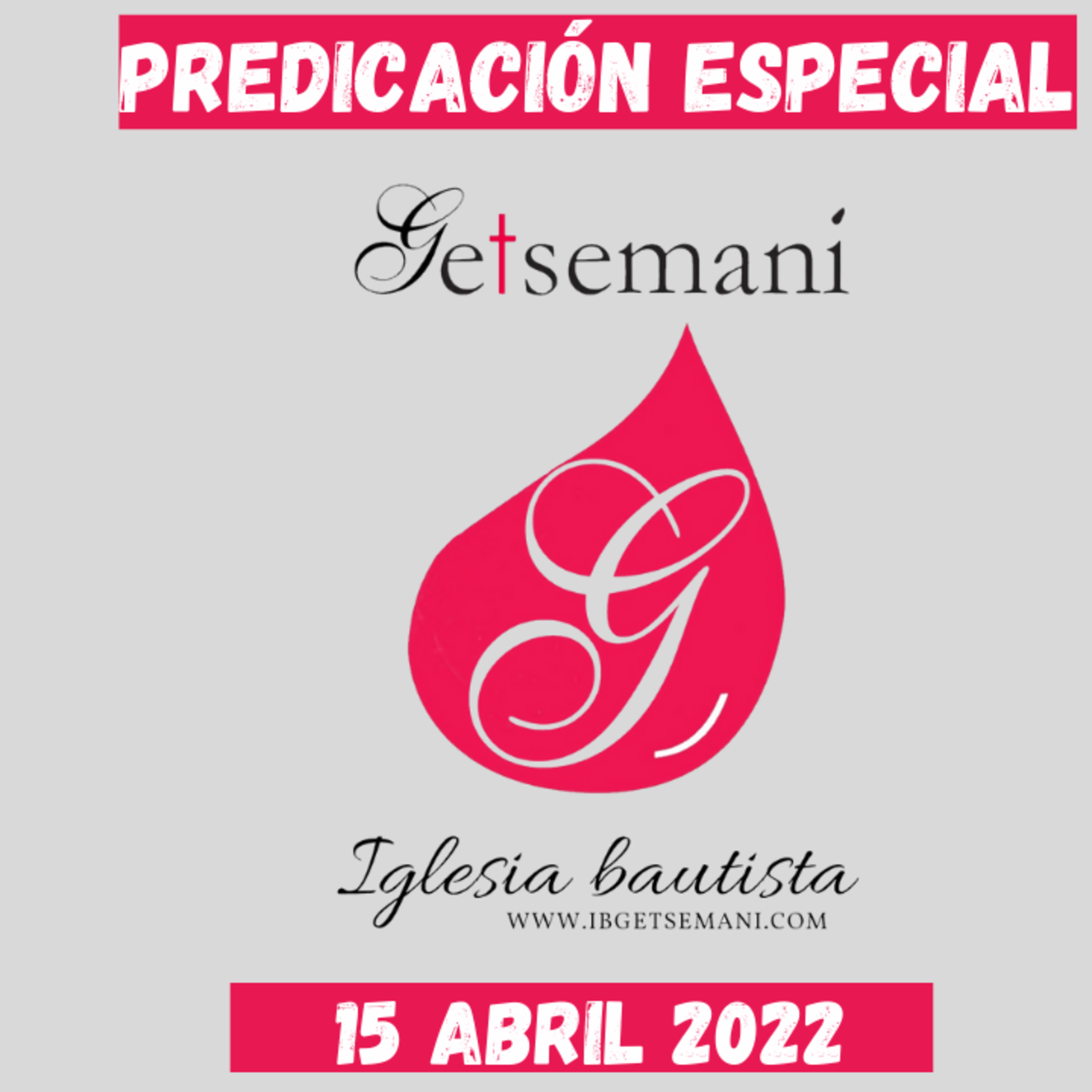 Predicación Especial Semana Santa Viernes 15 Abril 2022 Getsemaní episode artwork
