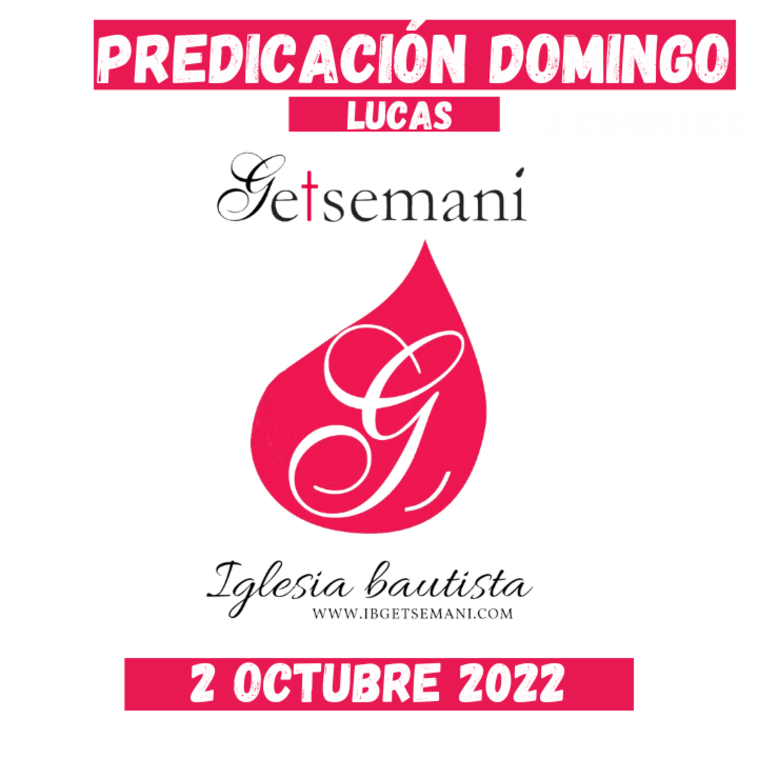 (10) LUCAS Predicación | Getsemaní | DOMINGO | 2 OCTUBRE 2022 episode artwork