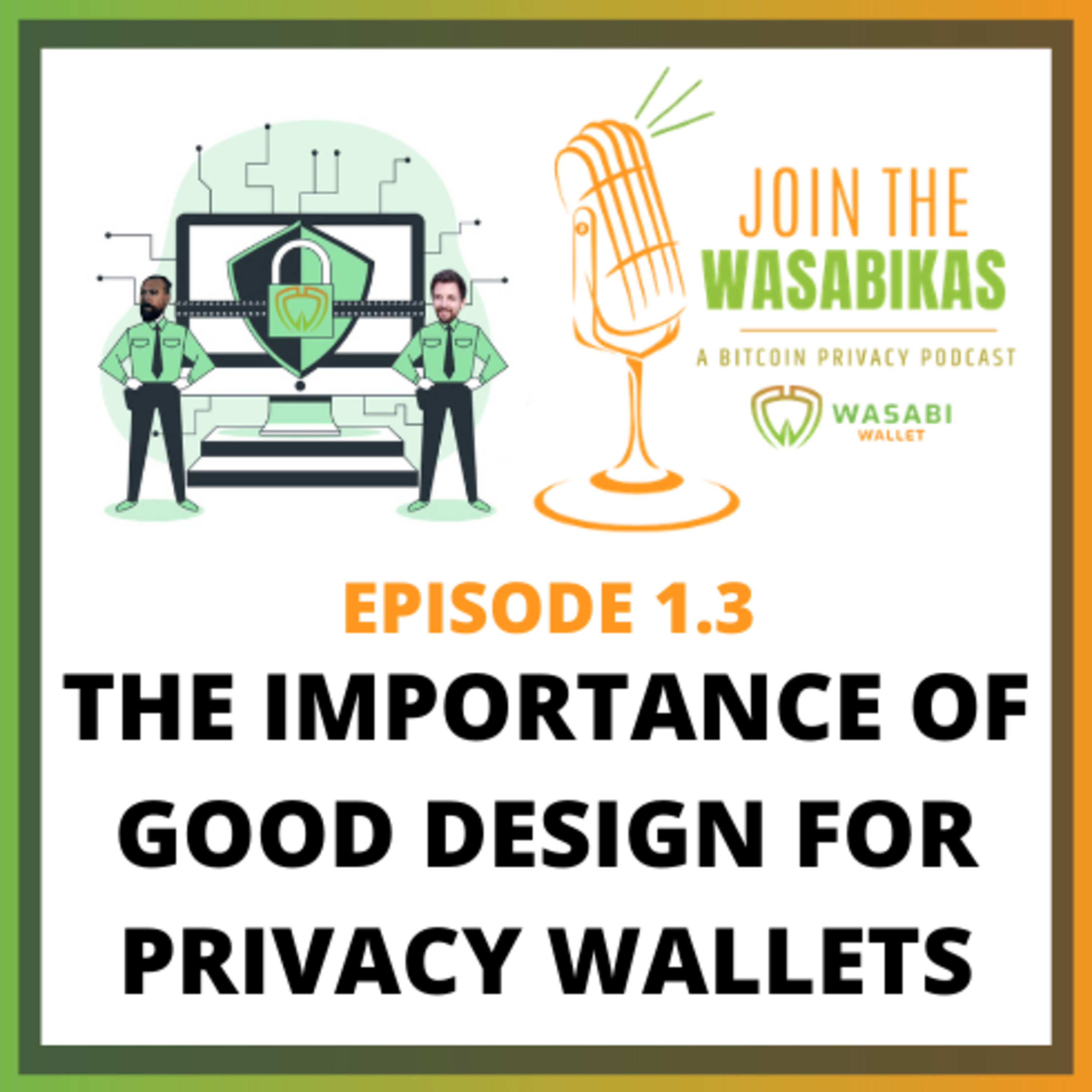 1.3 The importance of good design for privacy wallets || Adam Ficsor episode artwork