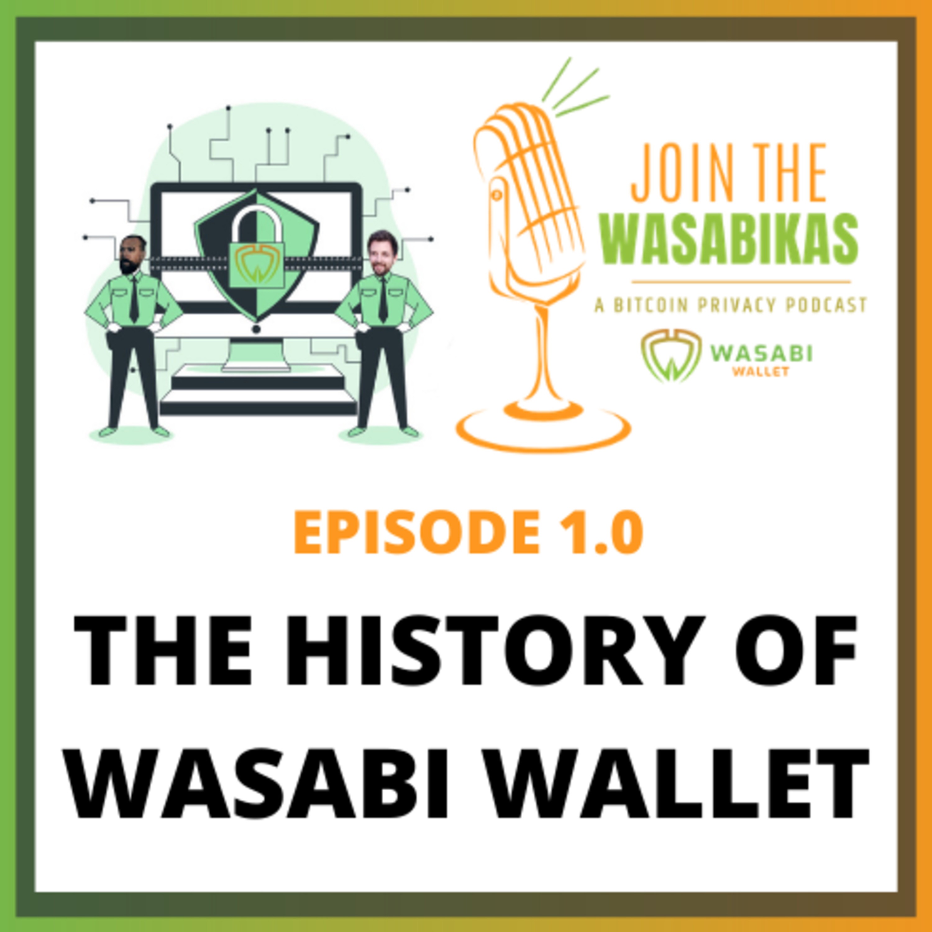 1.0 The History Of Wasabi Wallet || Adam Ficsor episode artwork