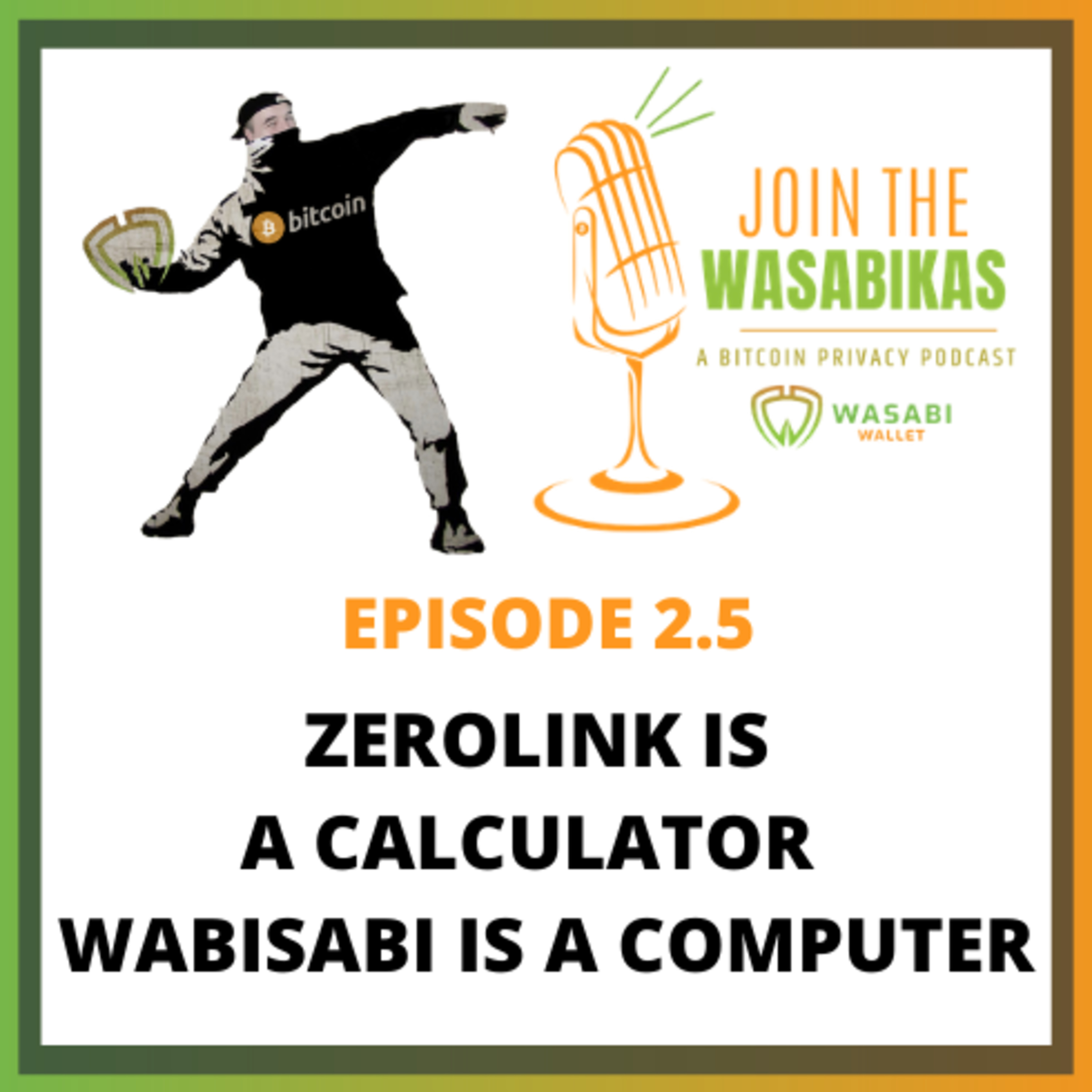 2.5 ZeroLink is a calculator - WabiSabi is a computer || Lucas Ontivero episode artwork
