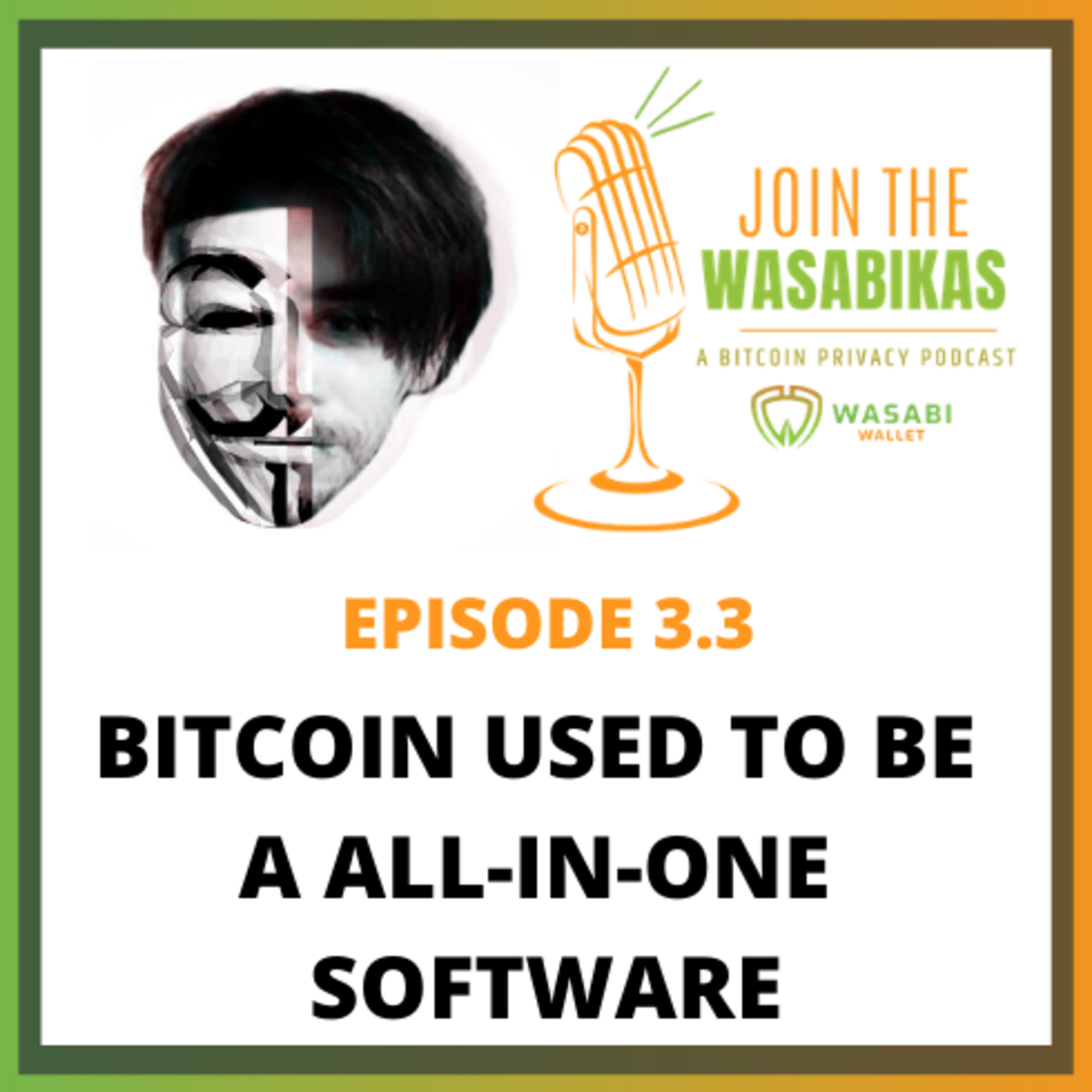 3.3 Bitcoin used to be a all-in-one software || Nicolas Dorier episode artwork