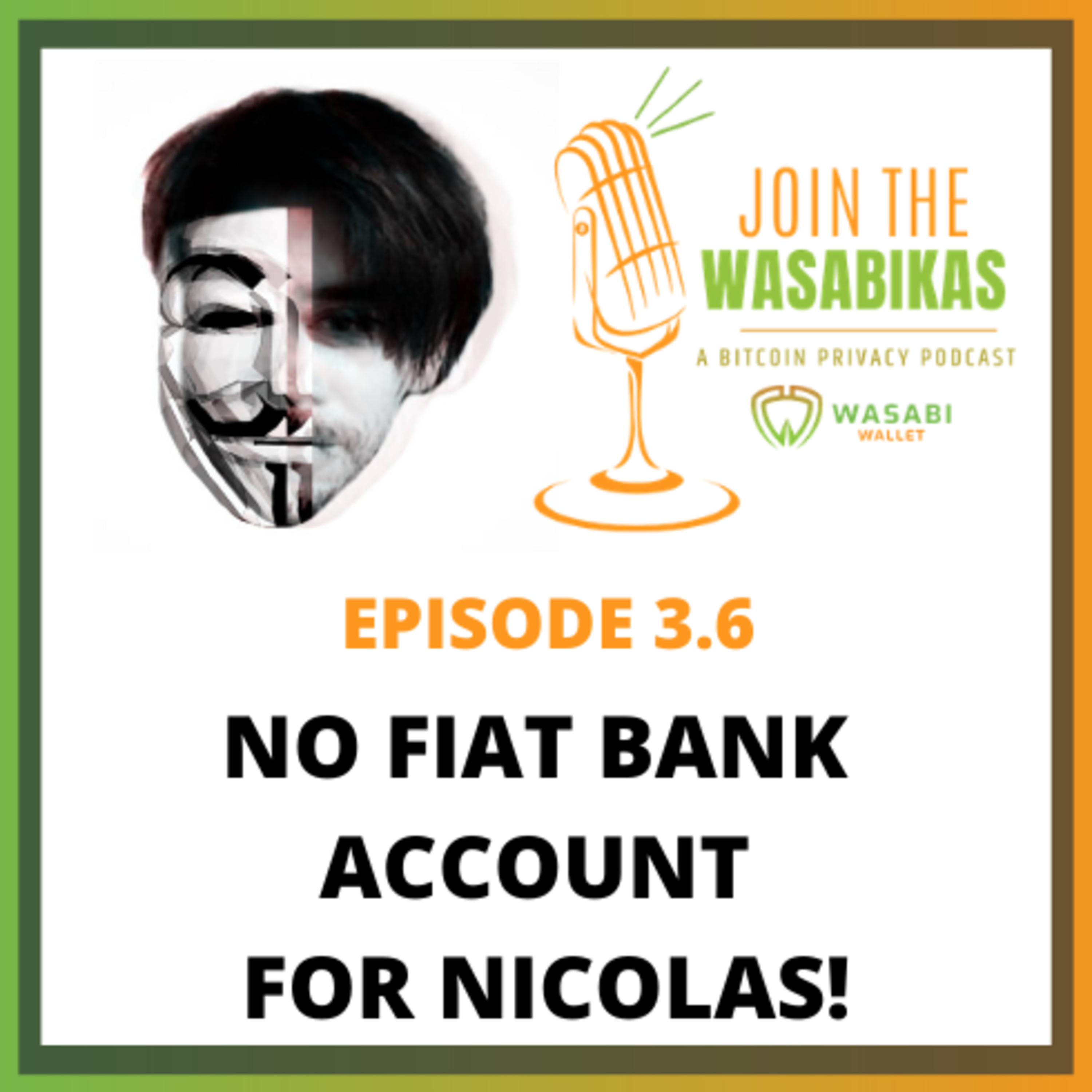 3.6 No fiat bank account for Nicolas! || Nicolas Dorier episode artwork