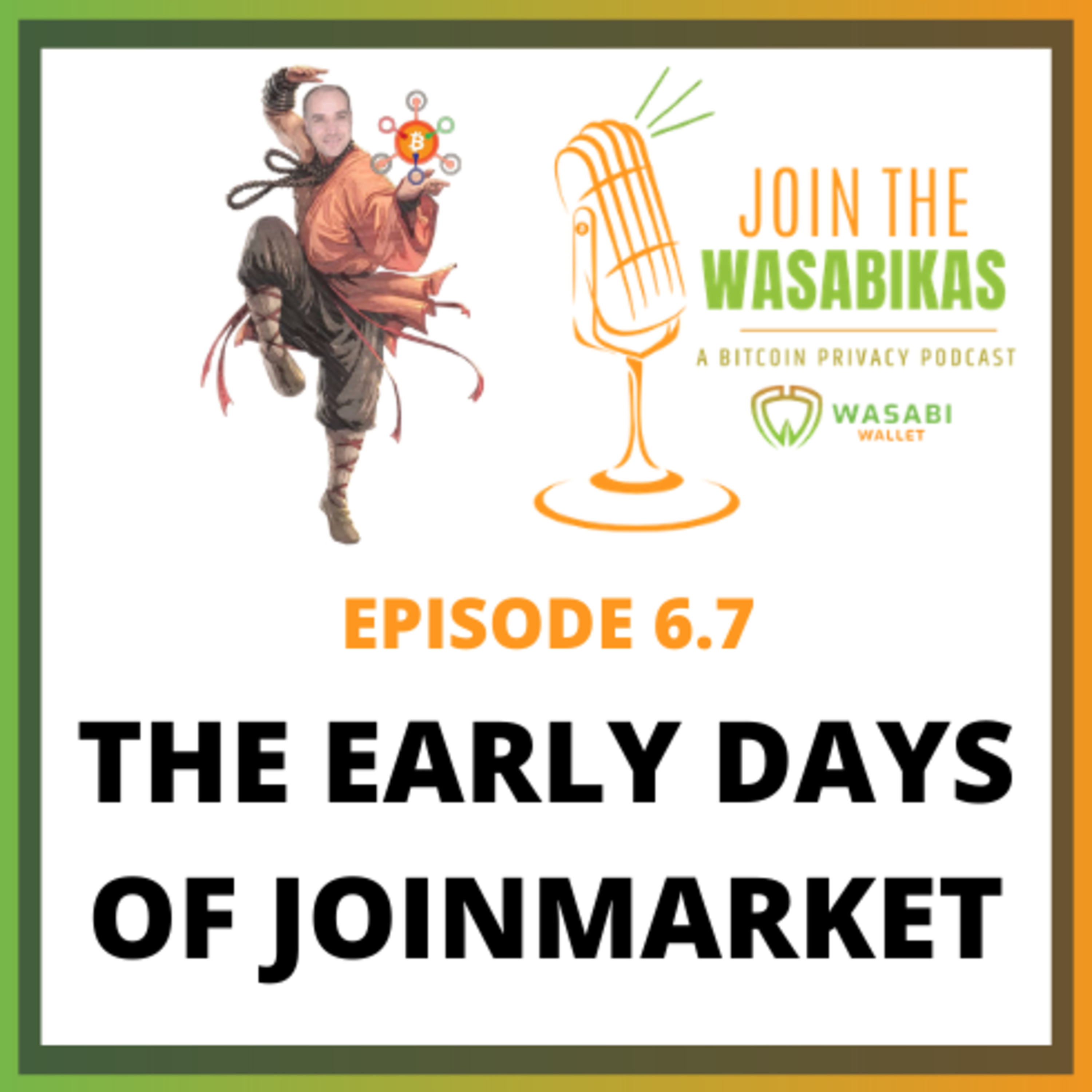6.7 The early days of JoinMarket || Adam Gibson episode artwork
