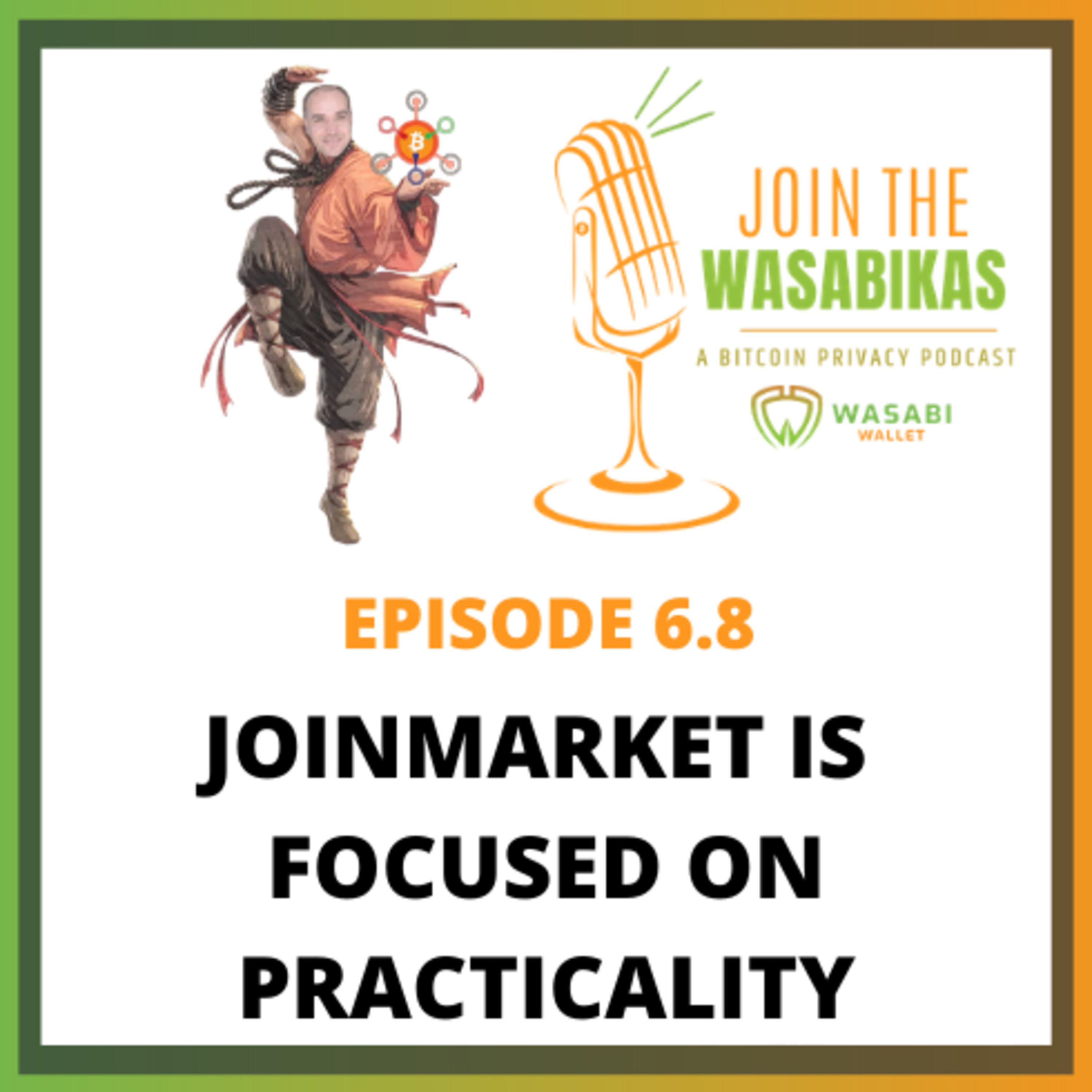6.8 JoinMarket is focused on practicality || Adam Gibson episode artwork