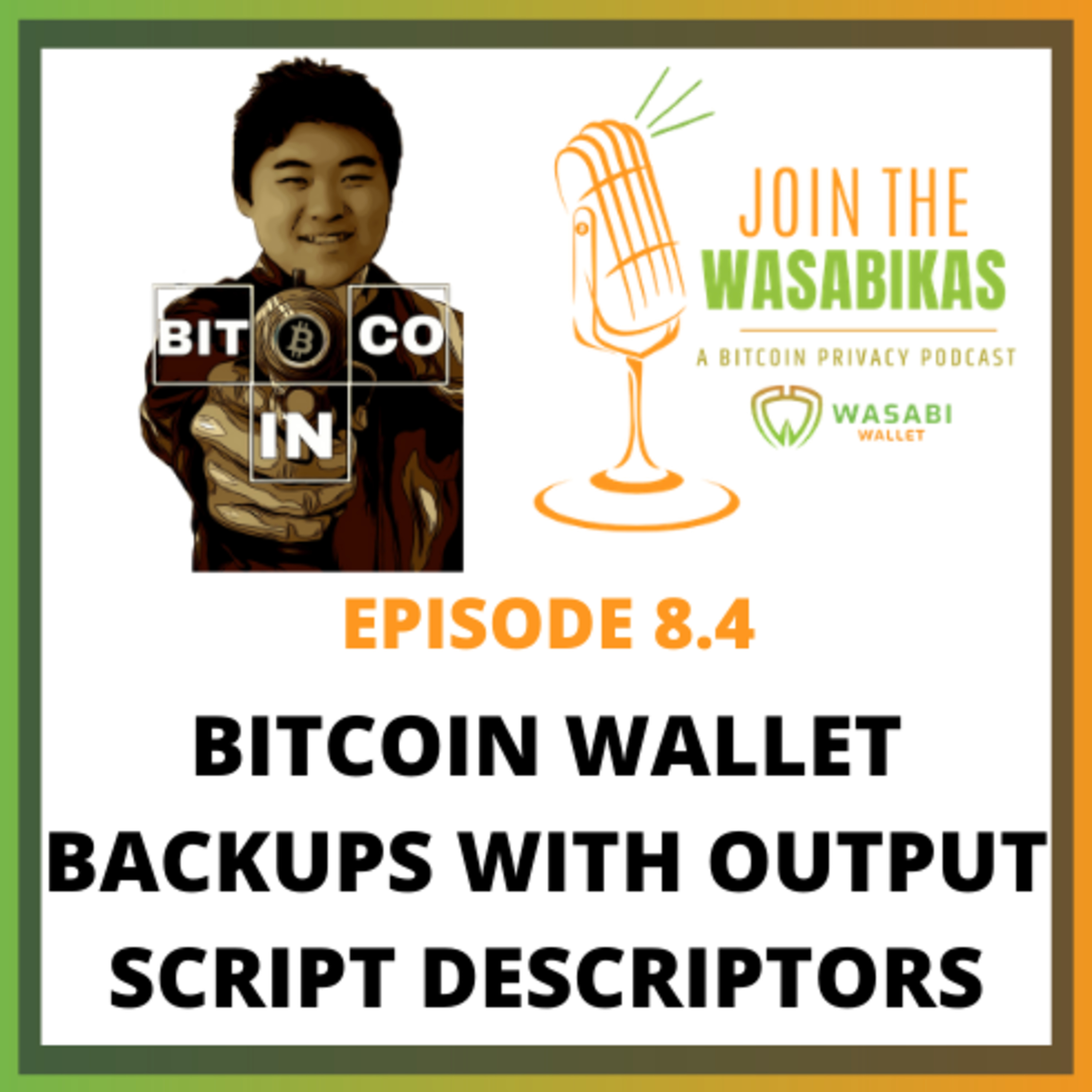 8.4 Bitcoin Wallet Backups with Output Script Descriptors || Andrew Chow episode artwork