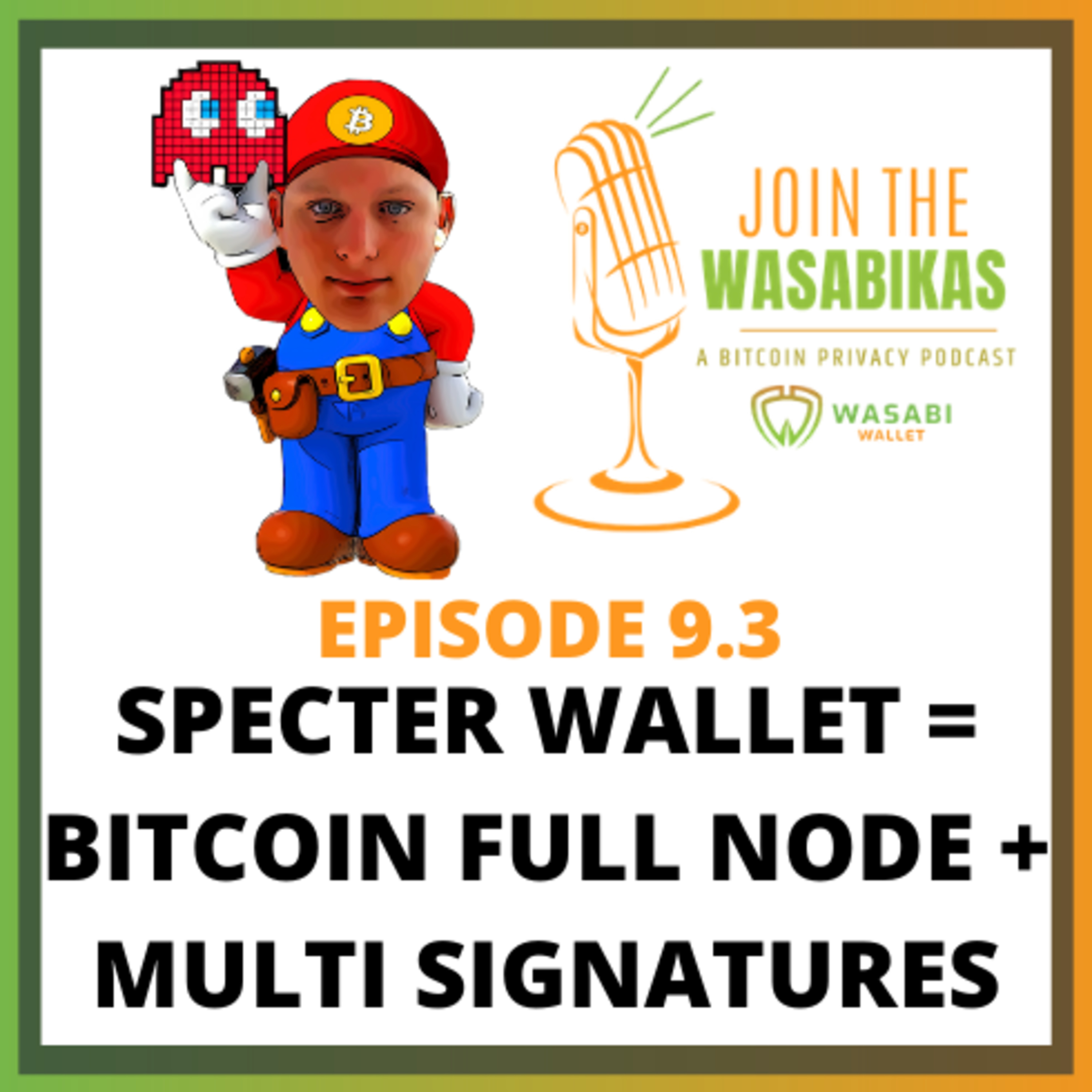 Join the Wasabikas - a Bitcoin Privacy Podcast