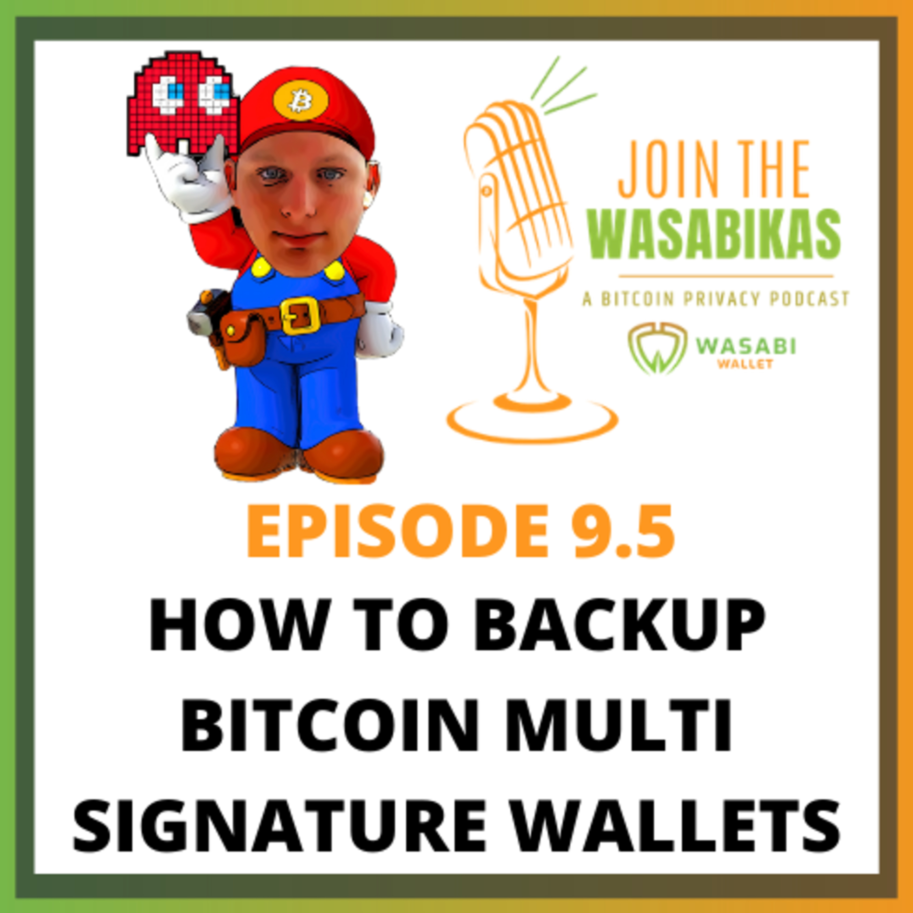 Join the Wasabikas - a Bitcoin Privacy Podcast