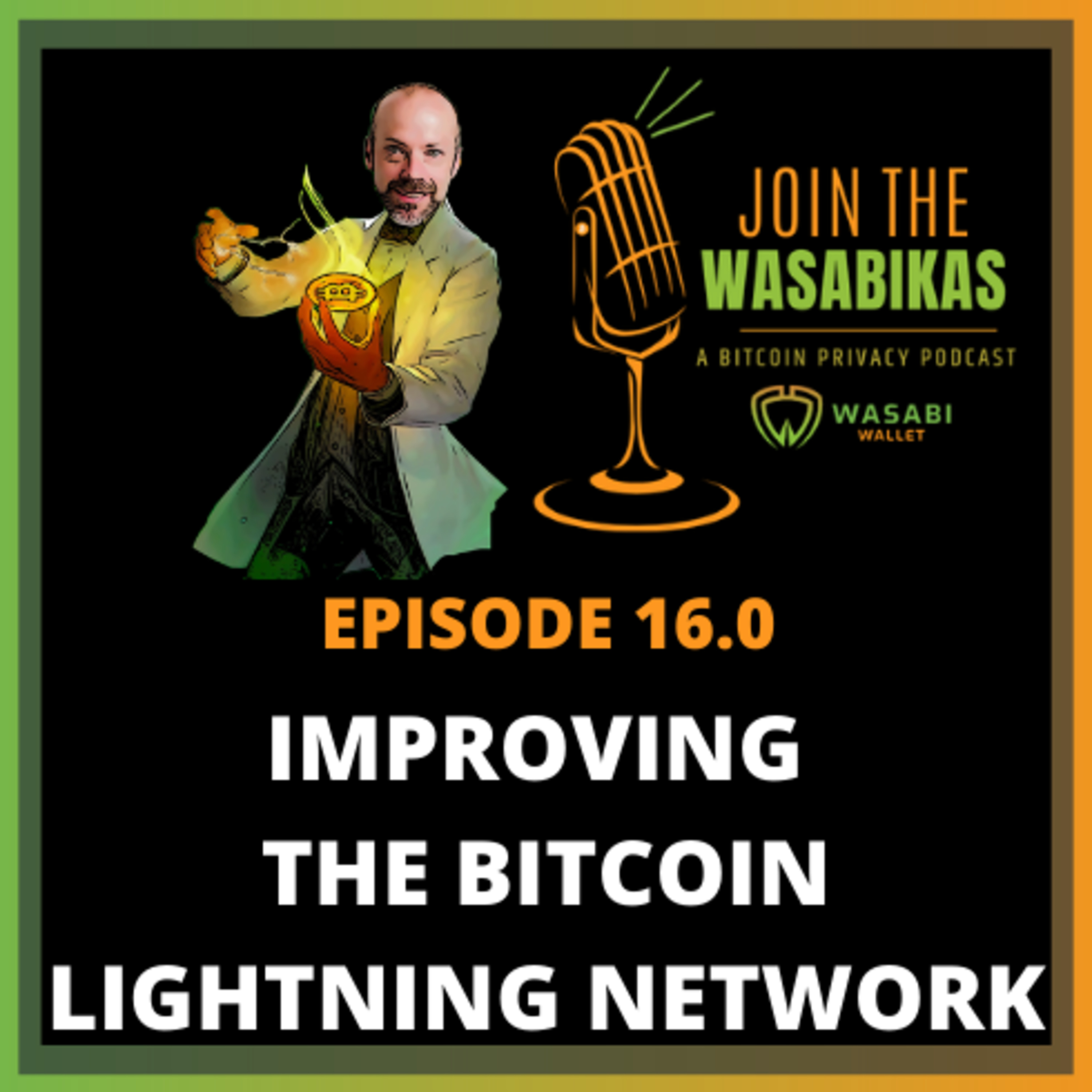 Join the Wasabikas - a Bitcoin Privacy Podcast