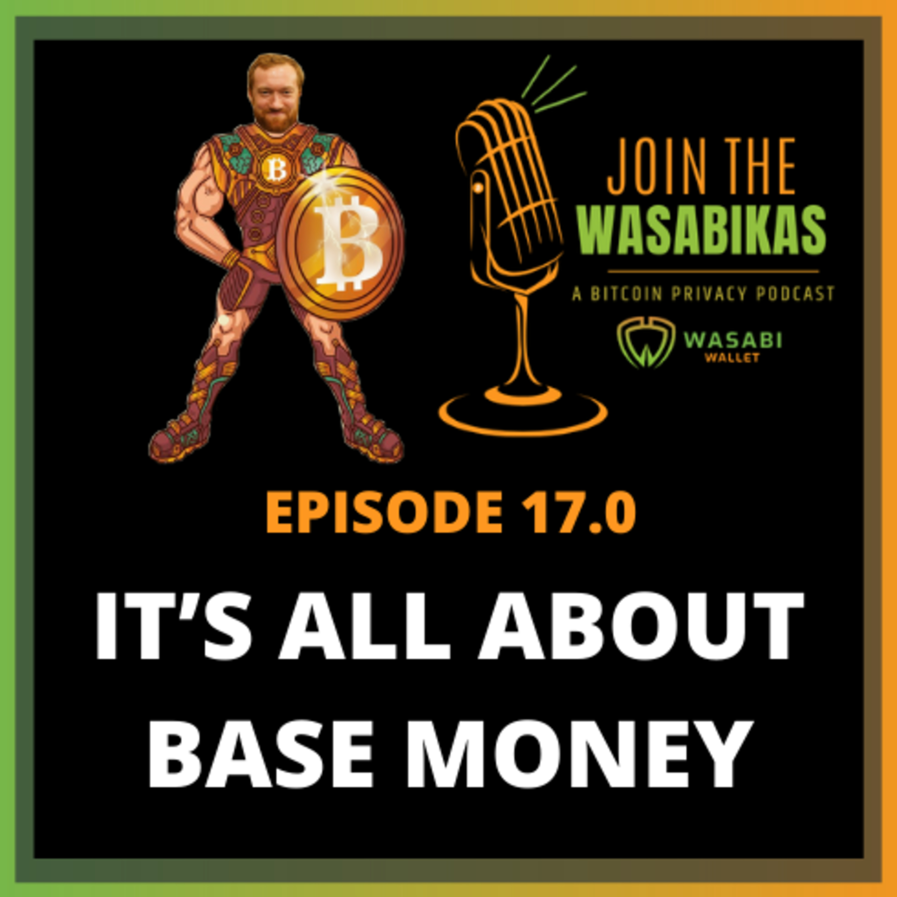 17.0 It’s all about Base Money || Matthew Mežinskis episode artwork