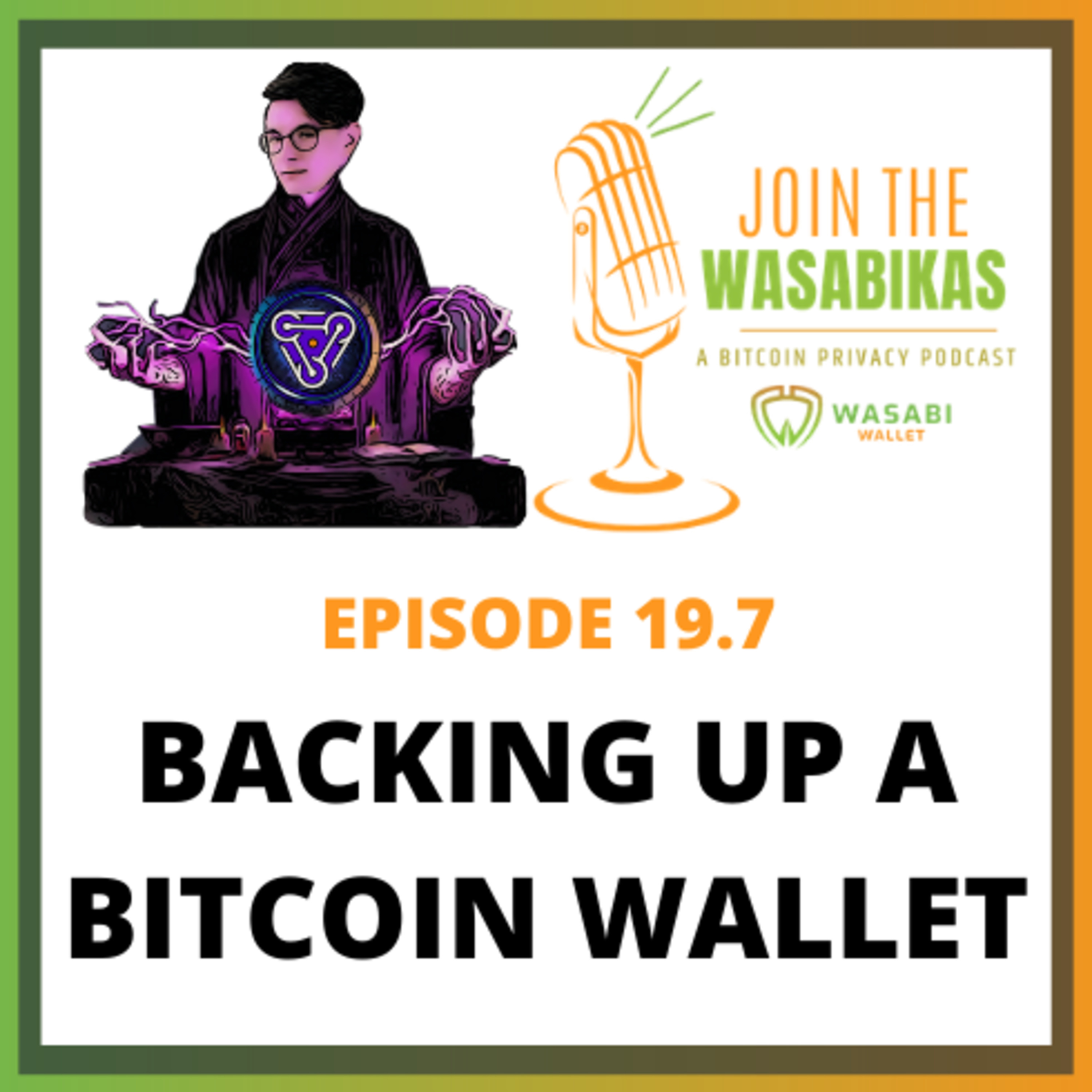 Join the Wasabikas - a Bitcoin Privacy Podcast
