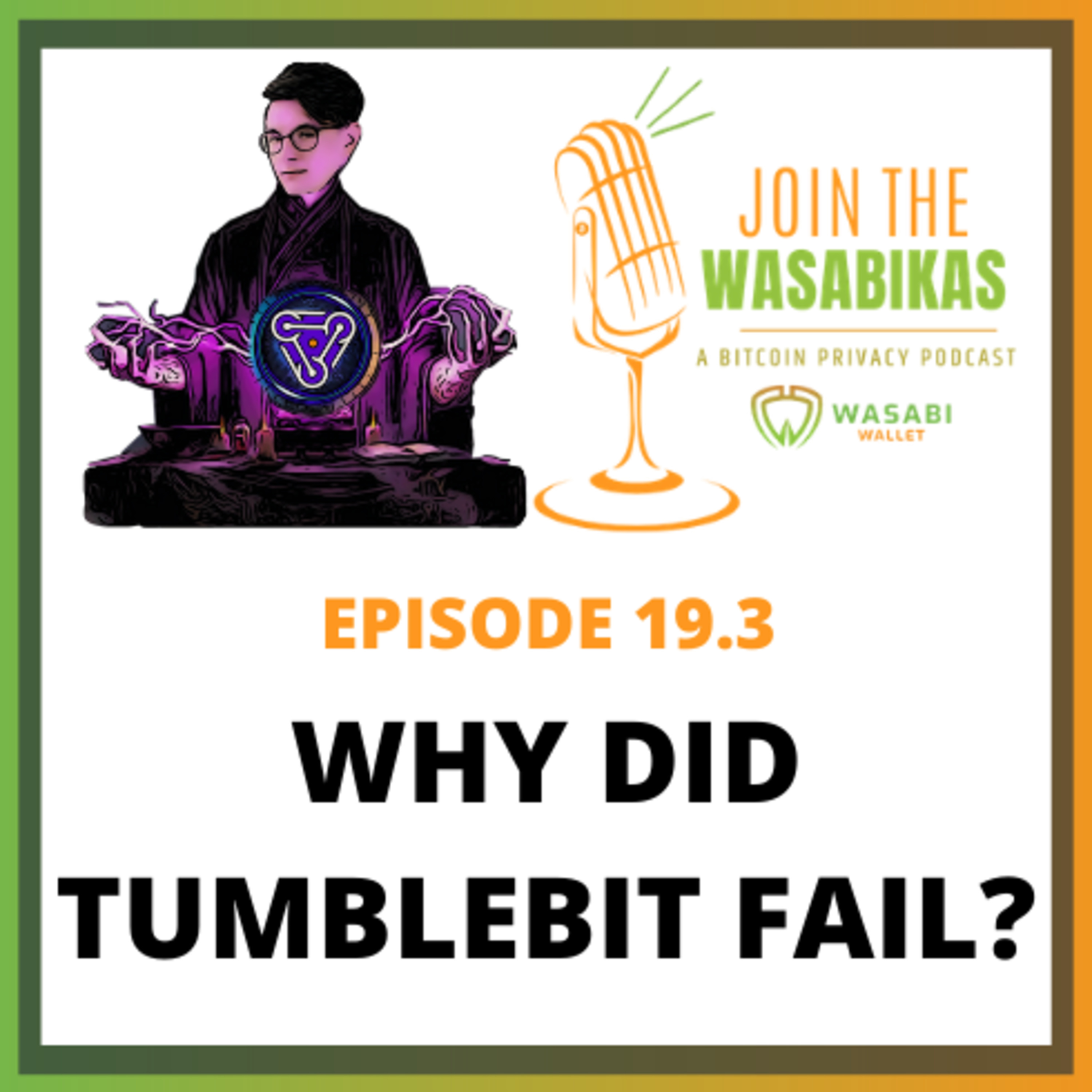 Join the Wasabikas - a Bitcoin Privacy Podcast