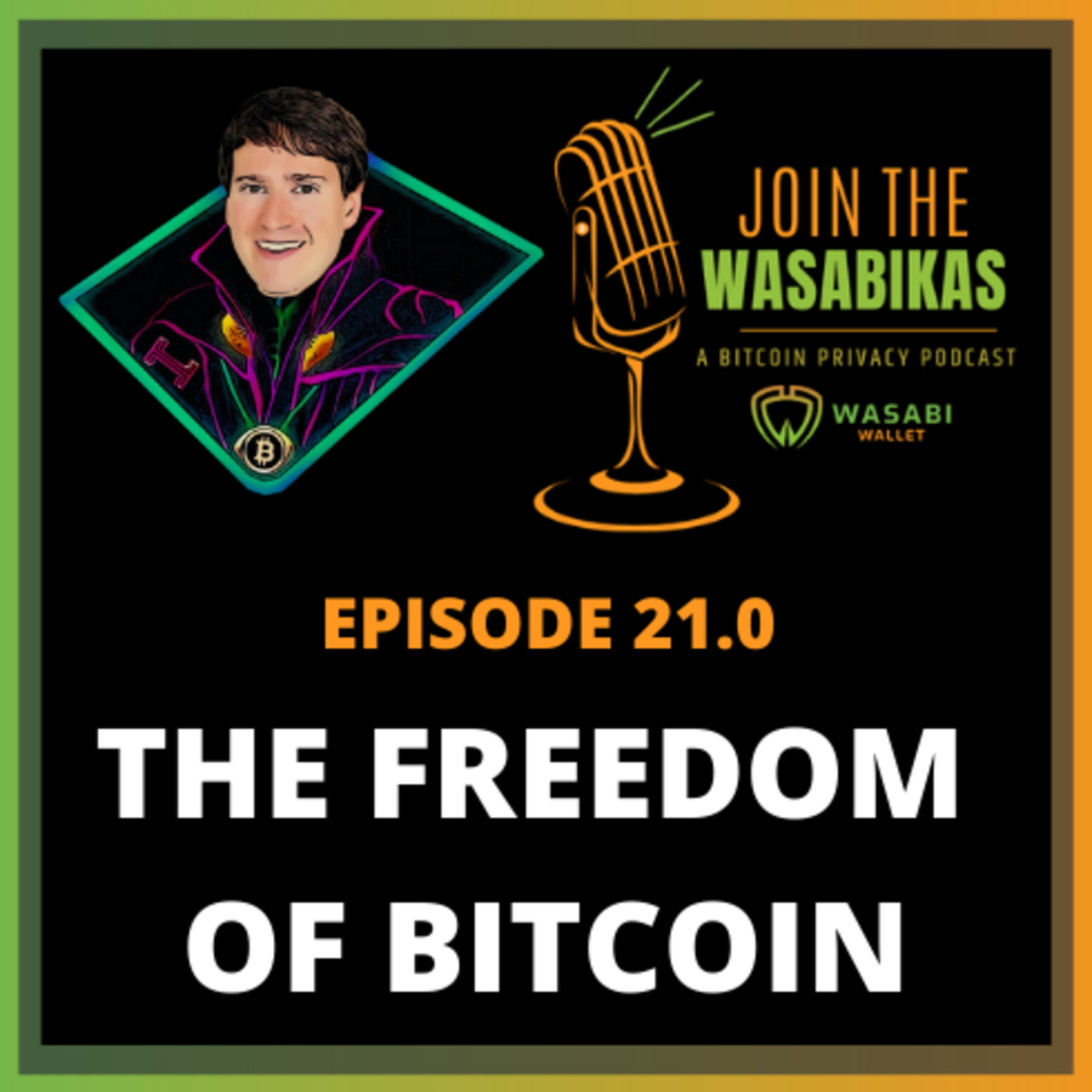 21.0 The Freedom of Bitcoin || Alex Gladstein episode artwork