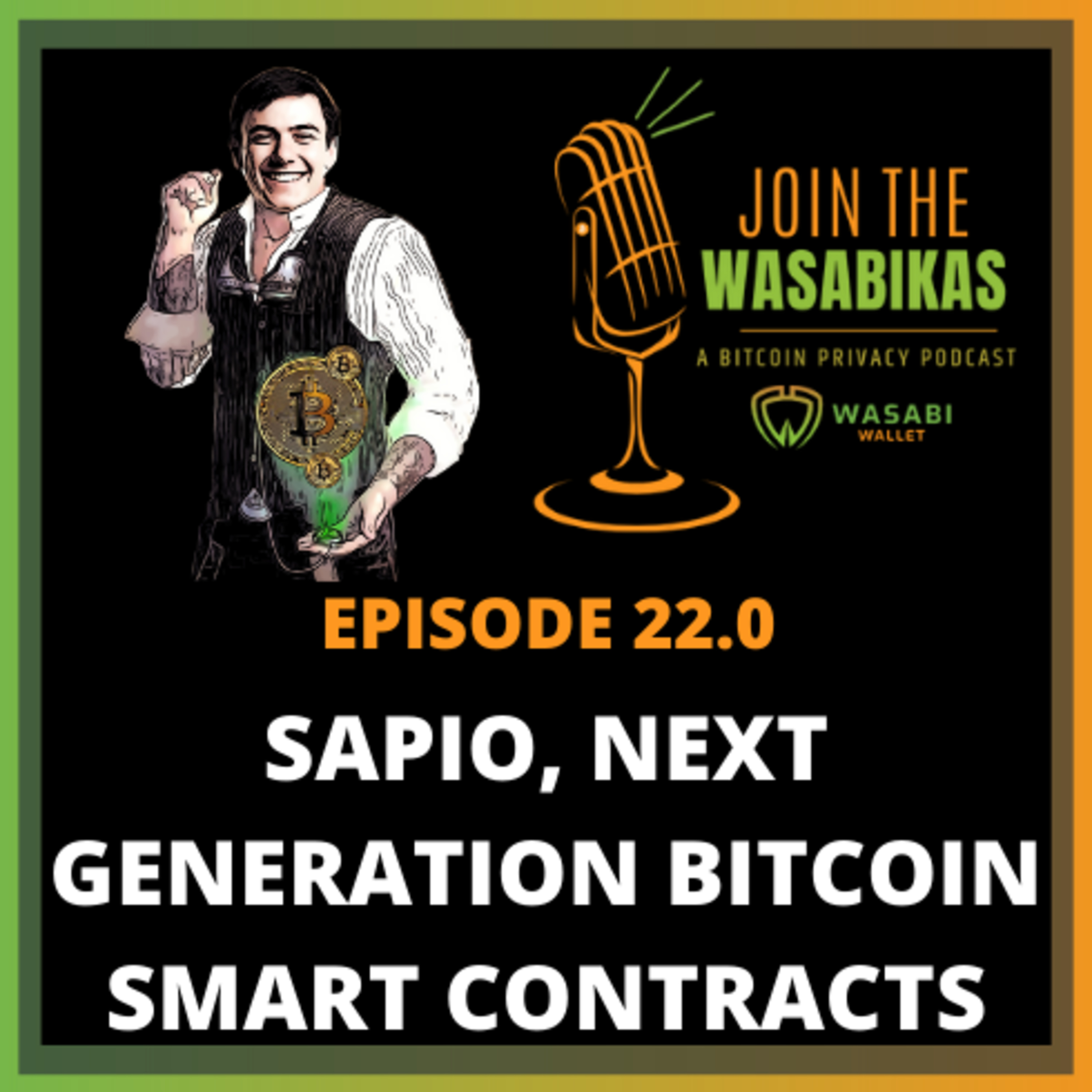 22.0 Sapio, Next Generation Bitcoin Smart Contracts || Jeremy Rubin episode artwork