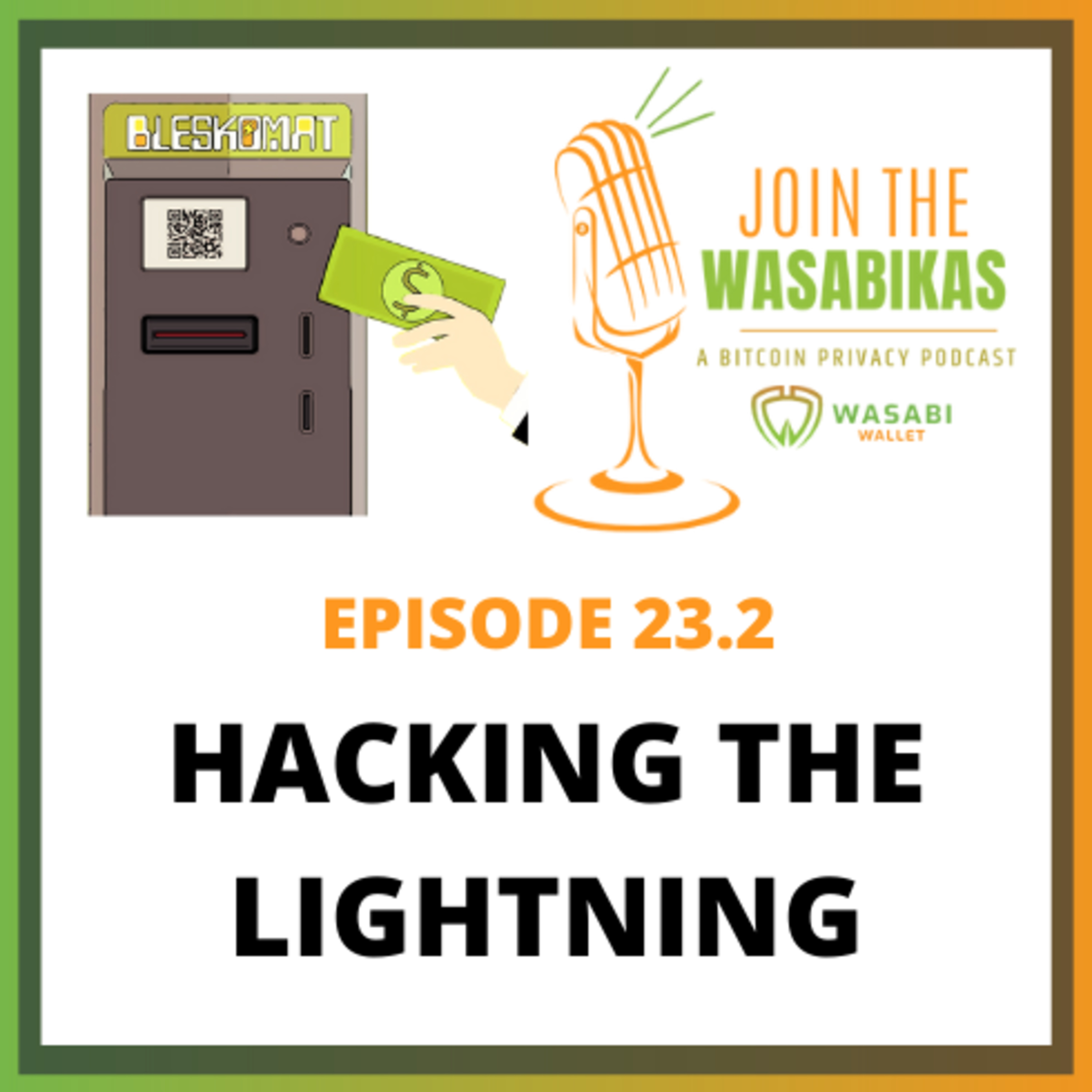 23.2 Hacking the Lightning || Chill from Bleskomat episode artwork