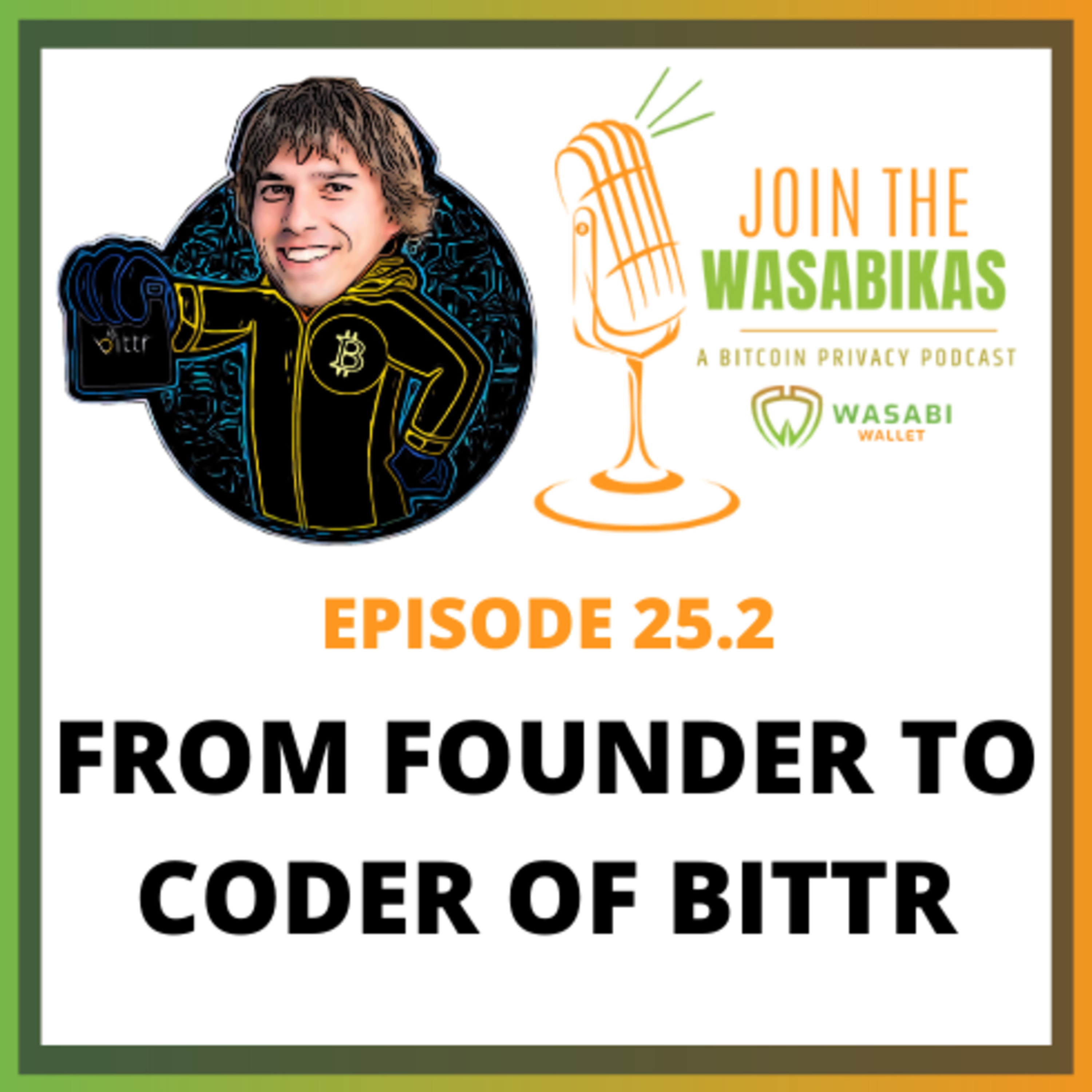 25.2 From Founder to Coder of Bittr || Ruben Waterman episode artwork