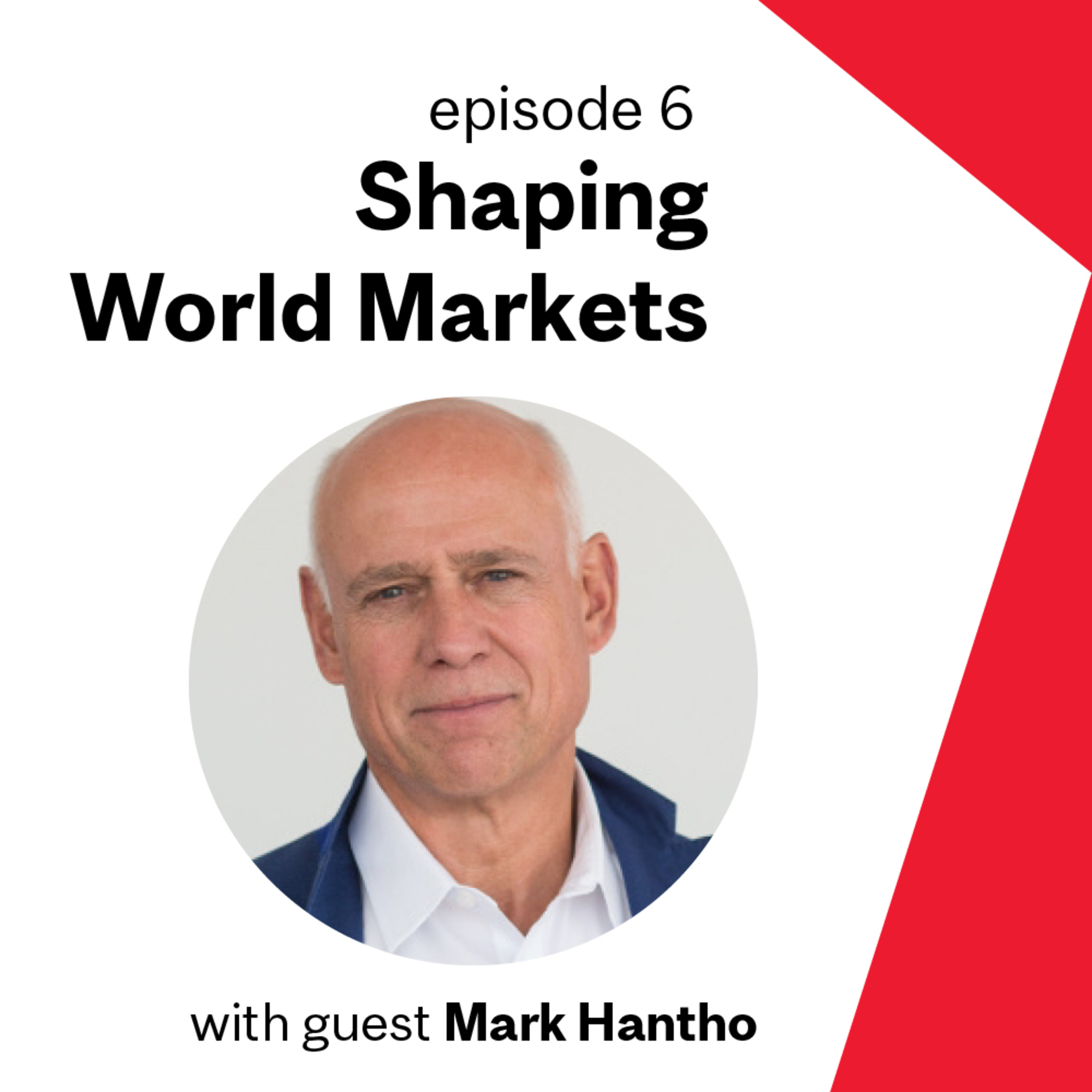 Alma Matters Episode 6 - Shaping World Markets
