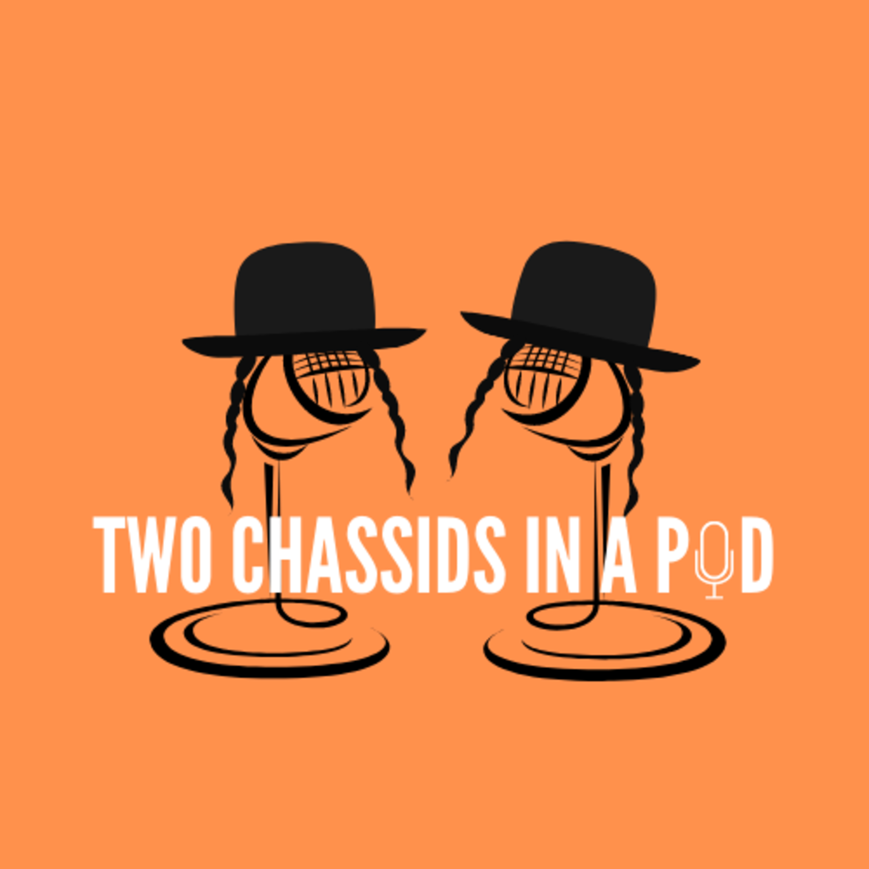 Two Chassids In A Pod
