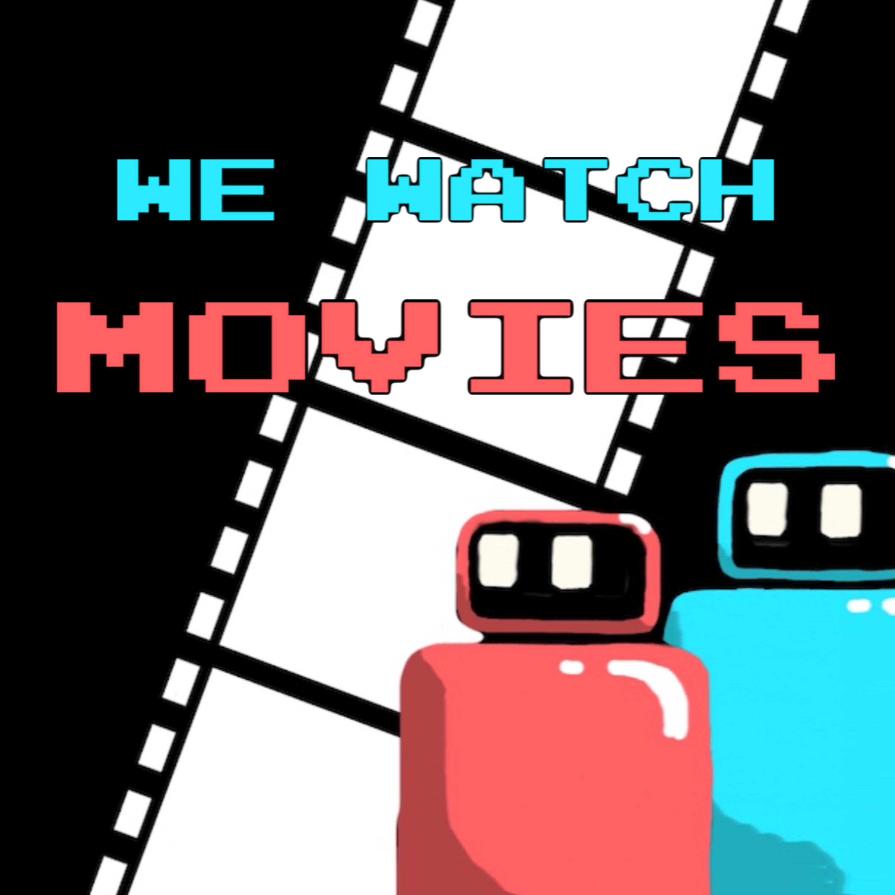 We Watch Movies