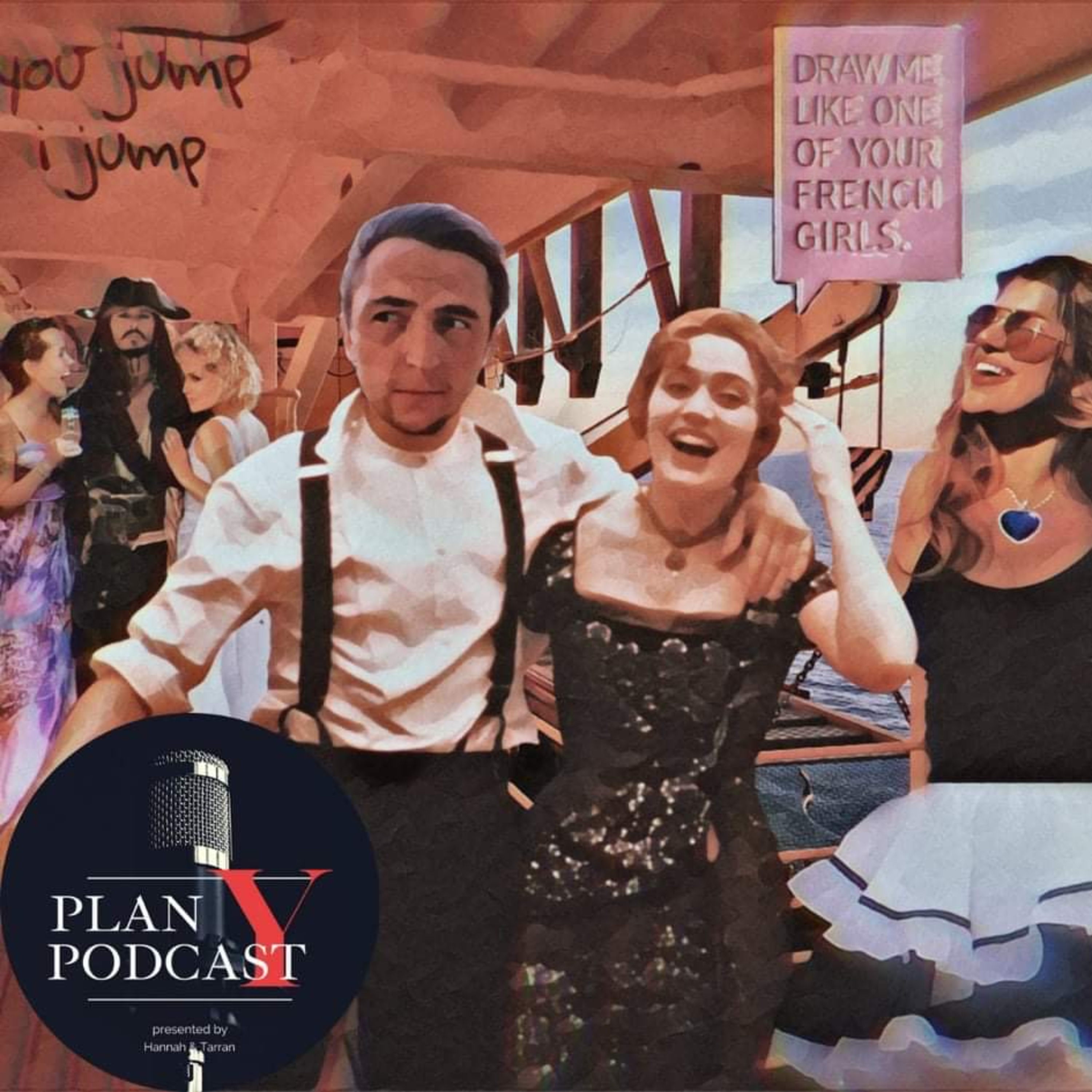 PLAN Y - Episode 011 - Ships Ahoy! episode artwork