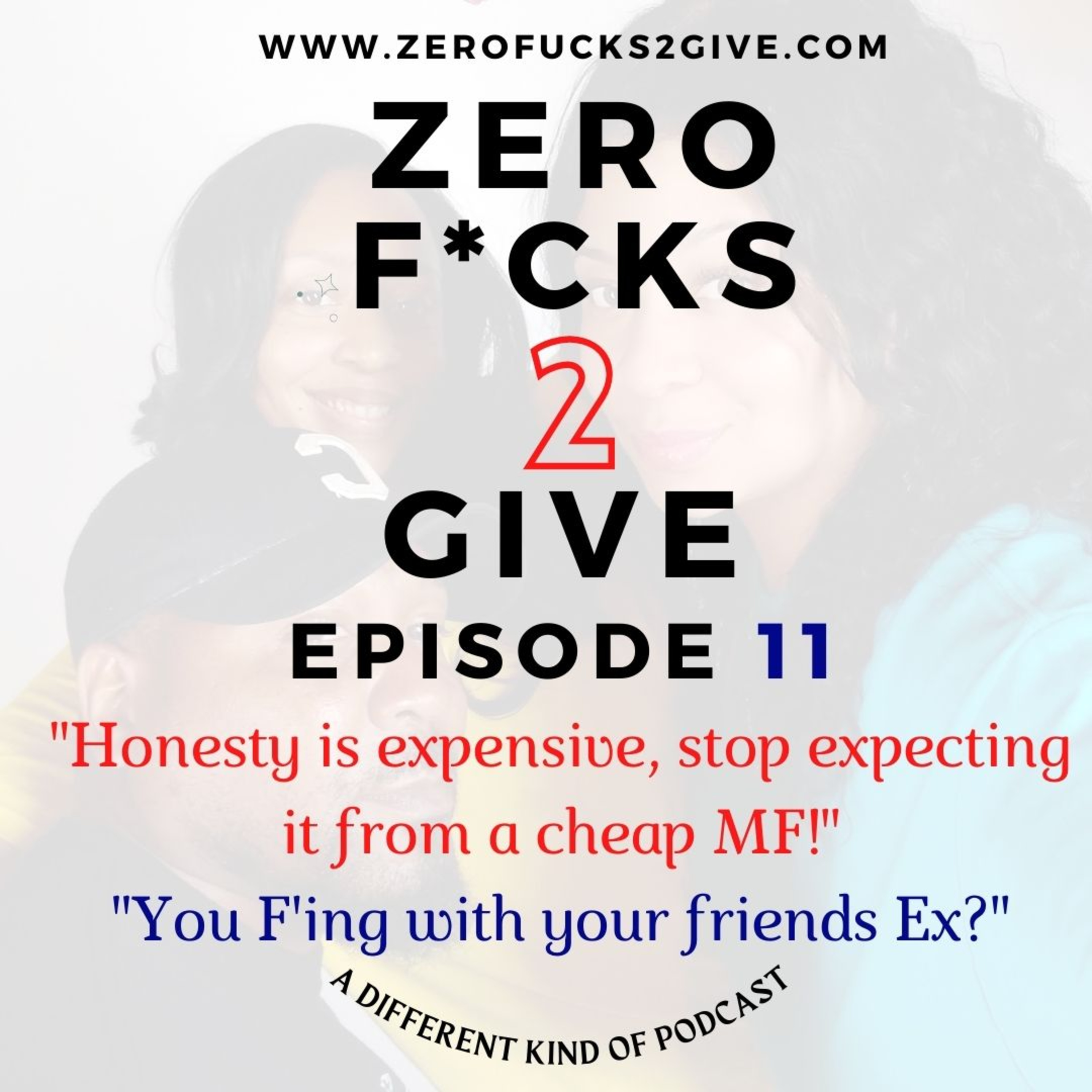 Zero Fucks 2 Give Podcast