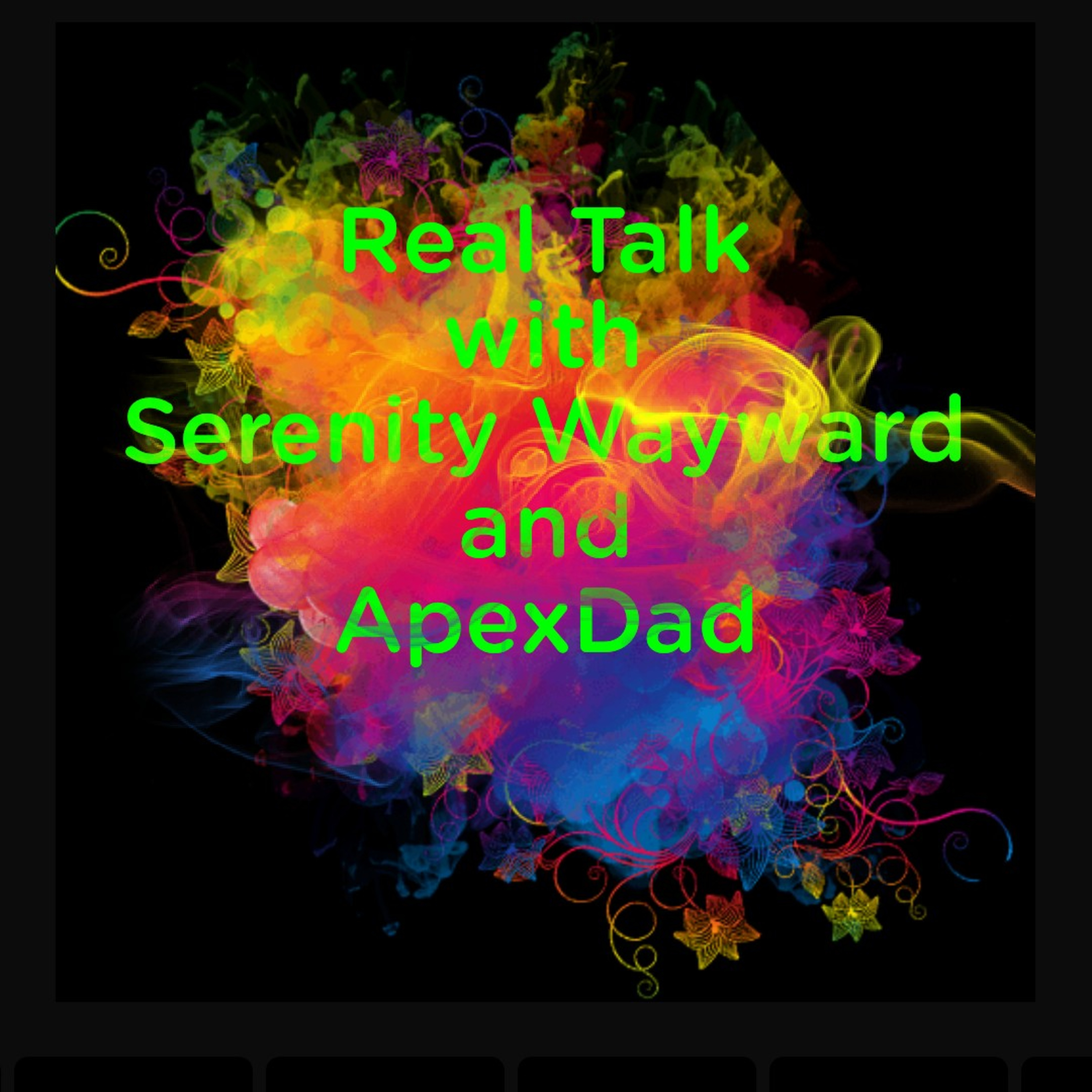 Real Talk with ApexDad. thumbnail