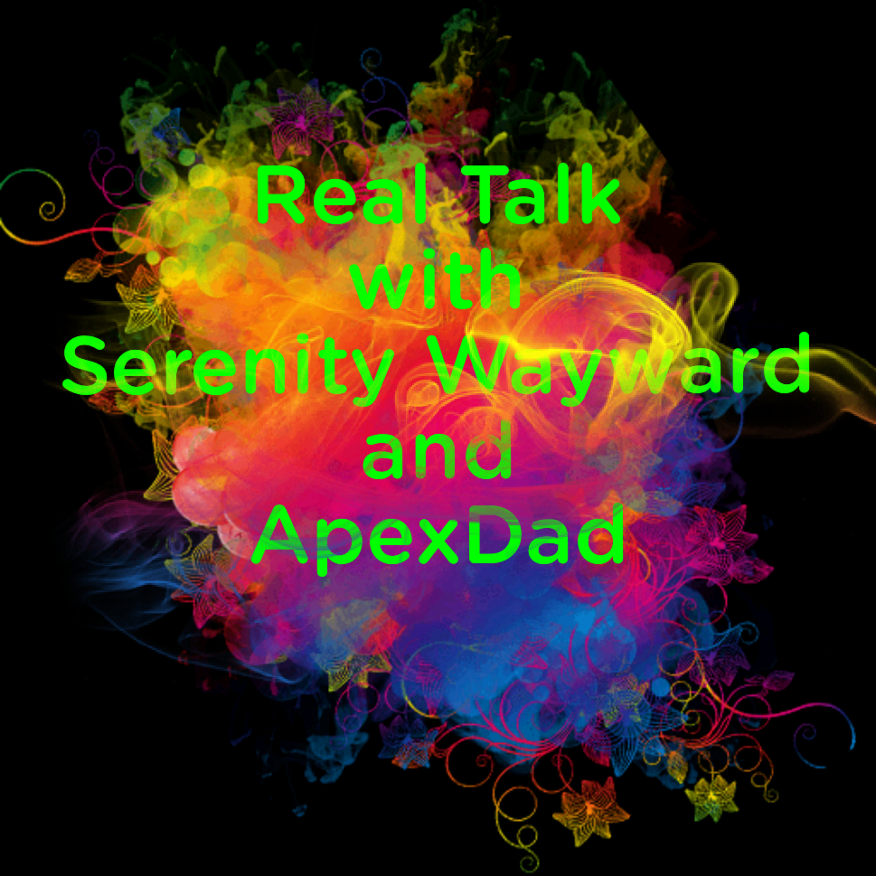 Real Talk w/ ApexDad! thumbnail