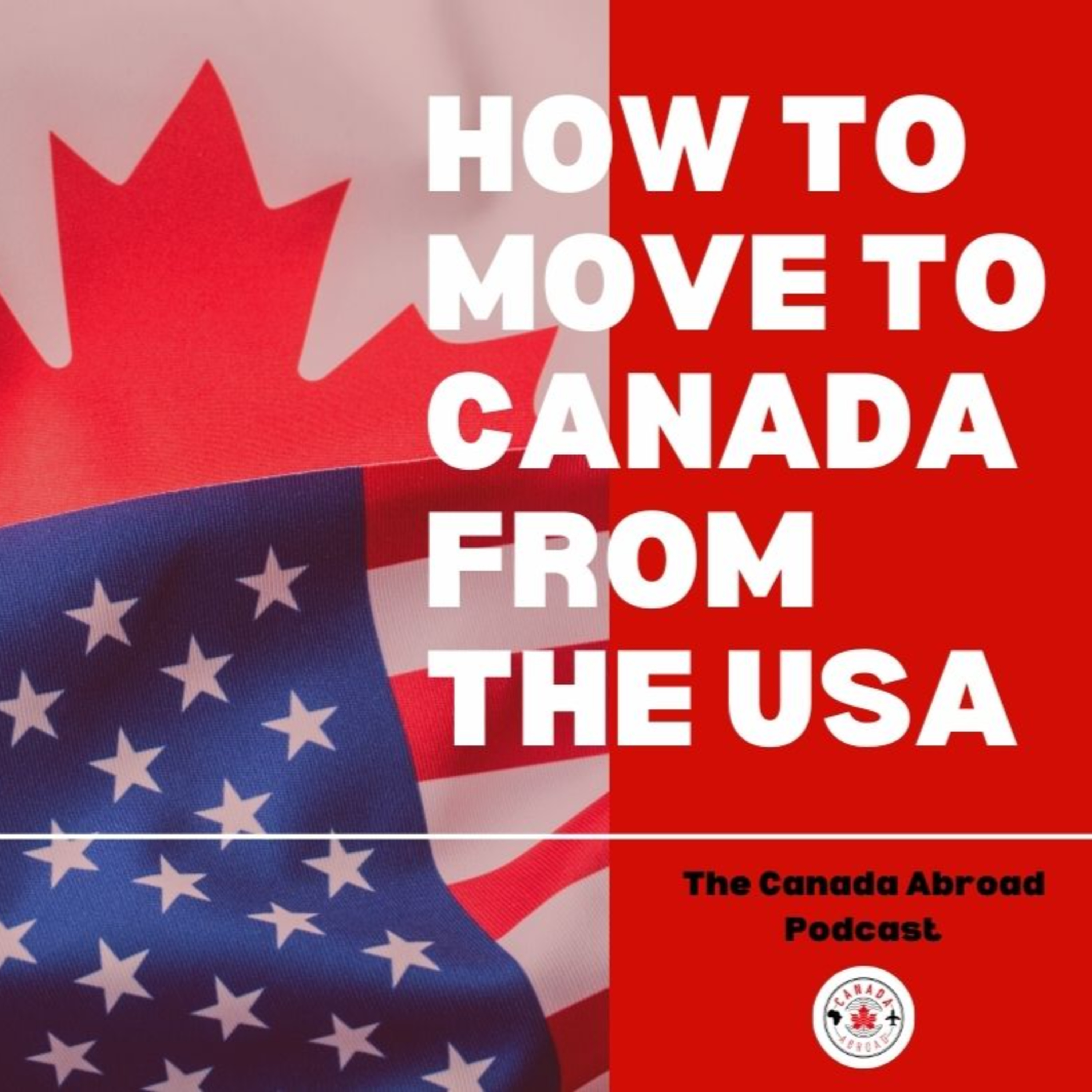 How to move to Canada from the USA