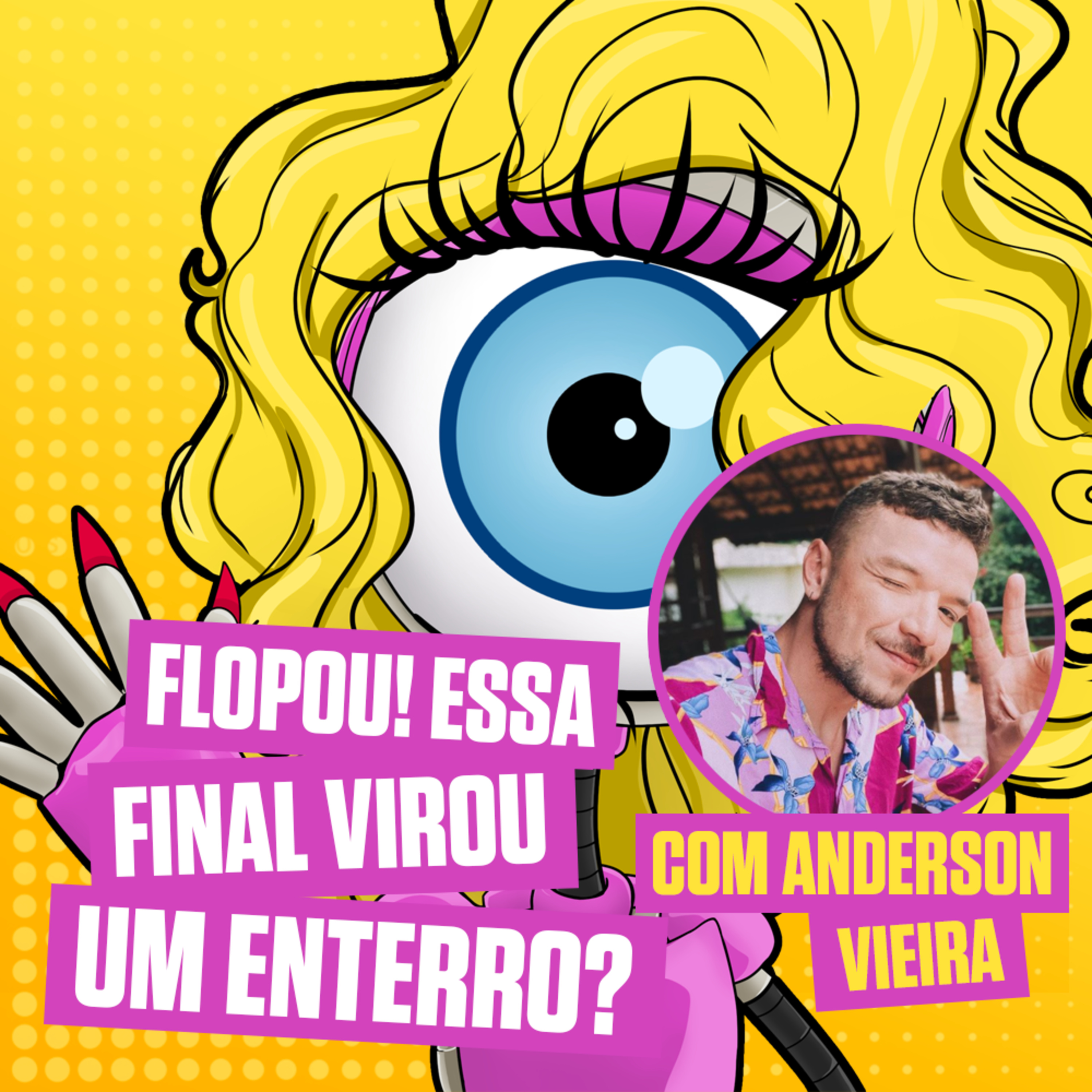 47: Essa final virou um enterro? Com Anderson Vieira