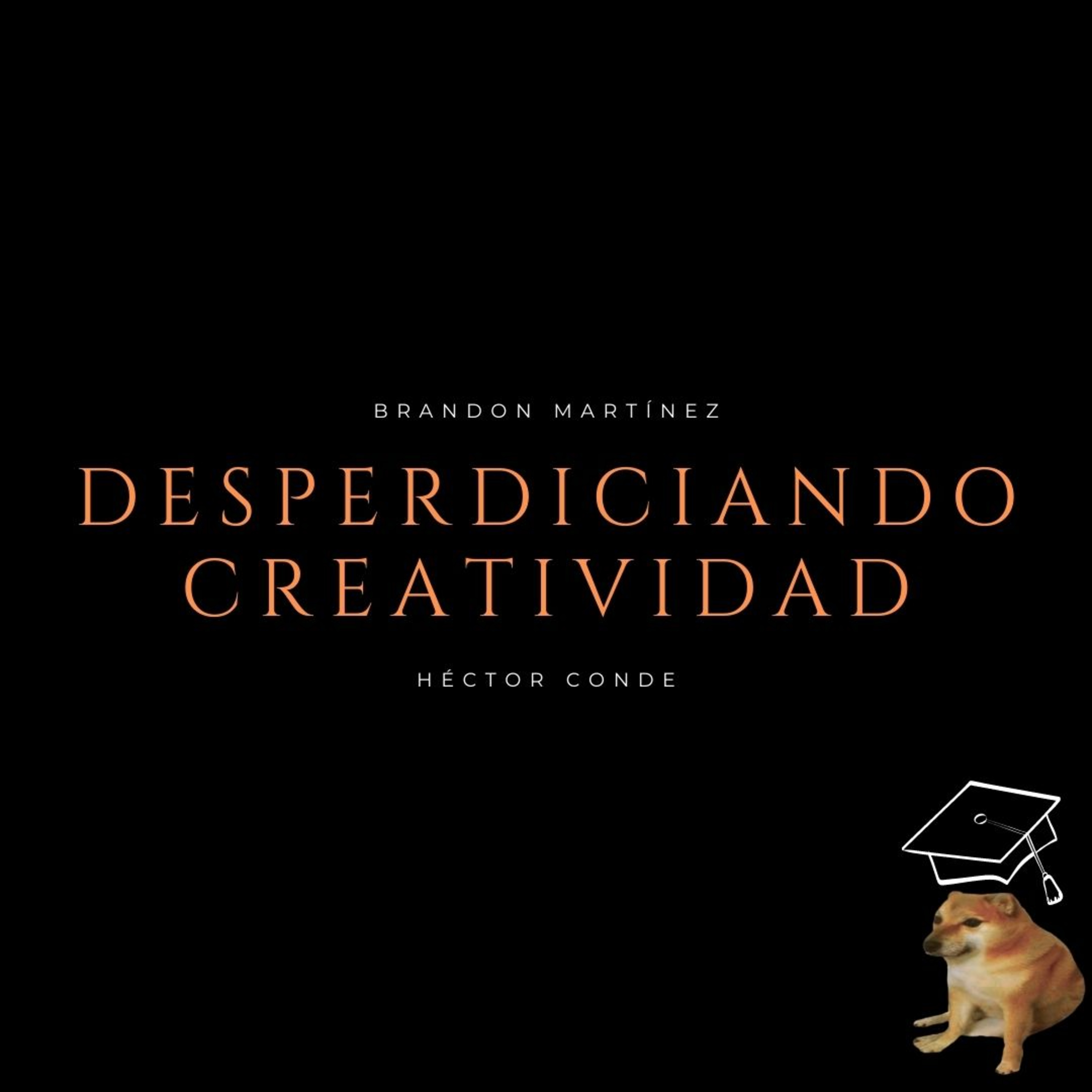 Desperdiciando Creatividad