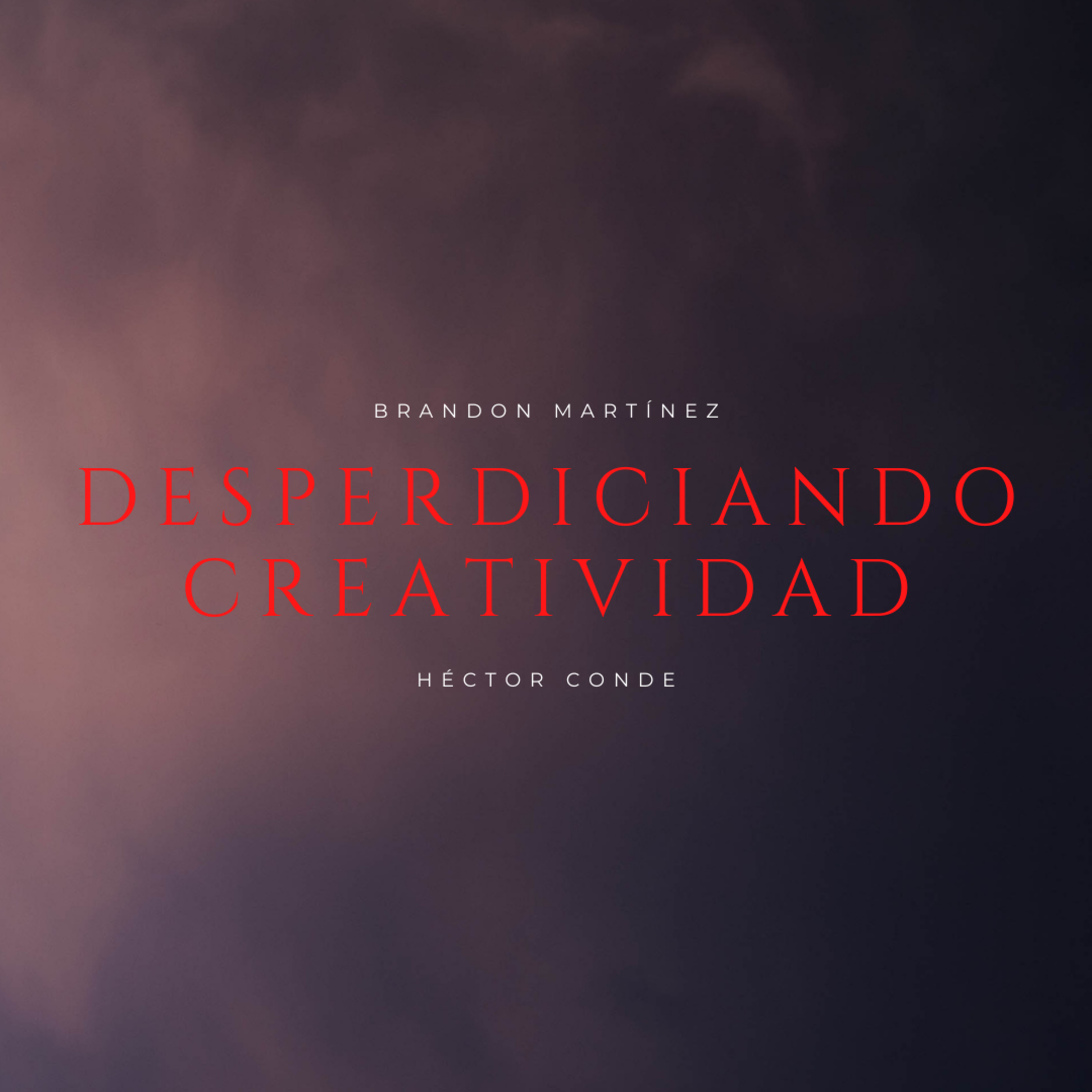 Desperdiciando Creatividad
