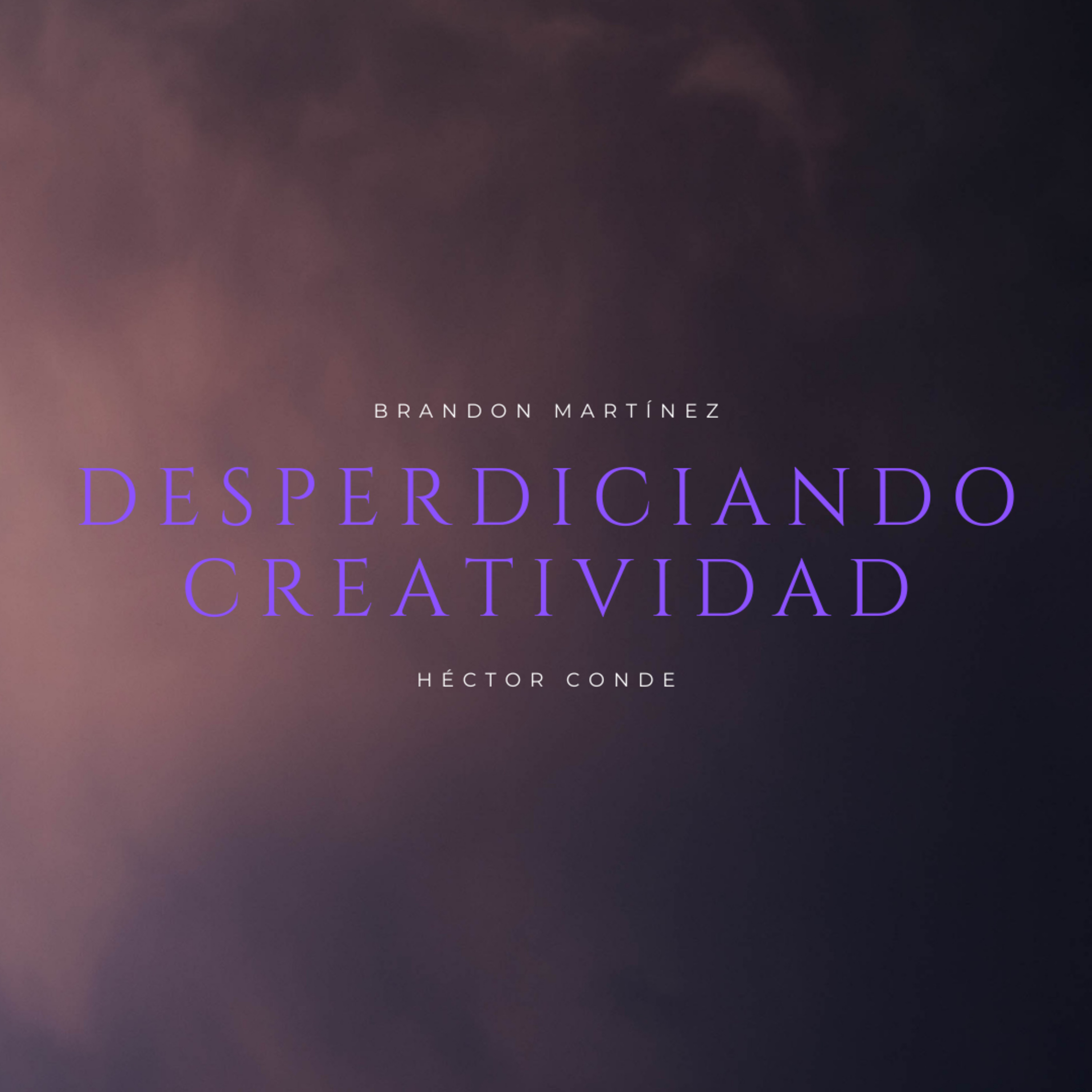 Desperdiciando Creatividad