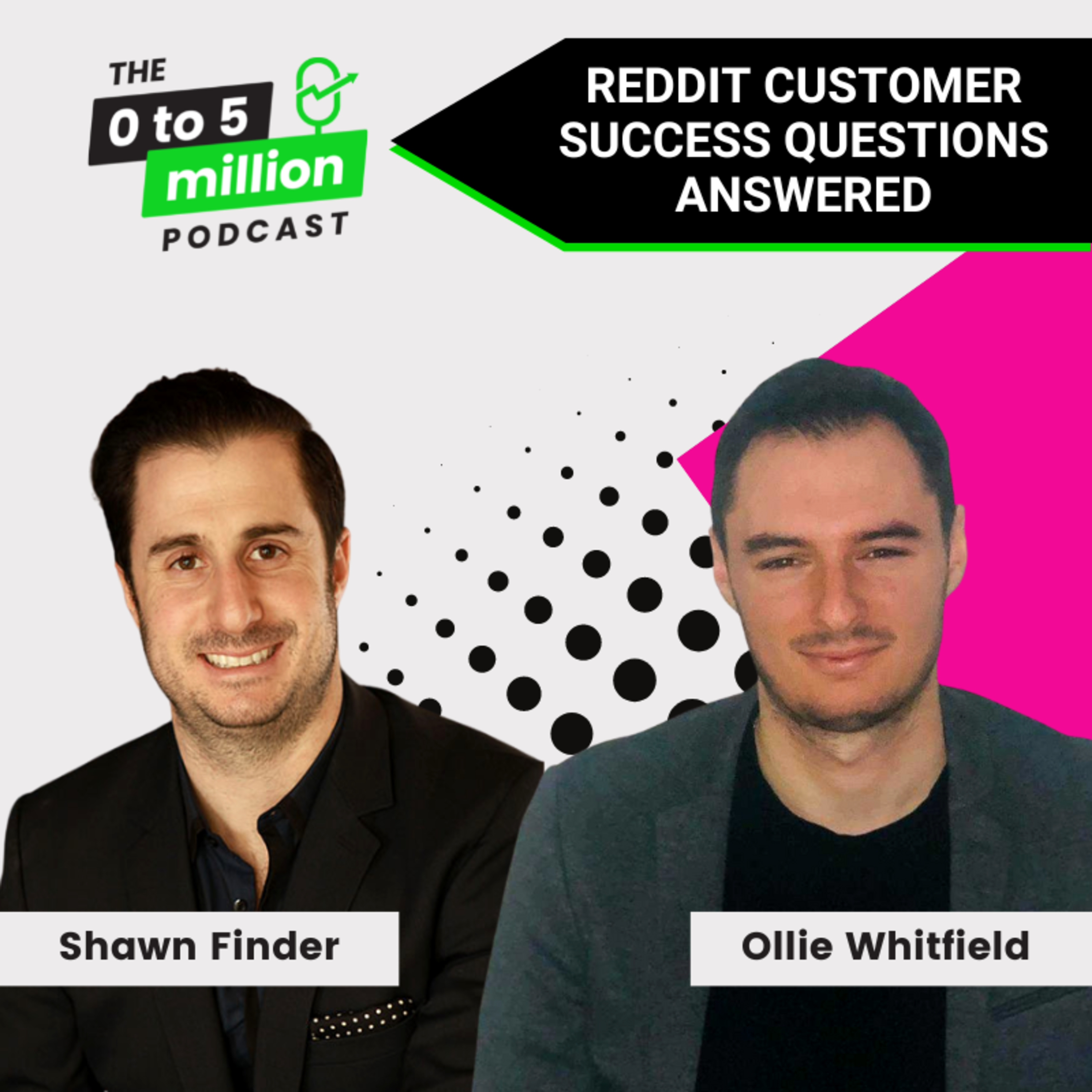 The 0 To 5 Million Podcast