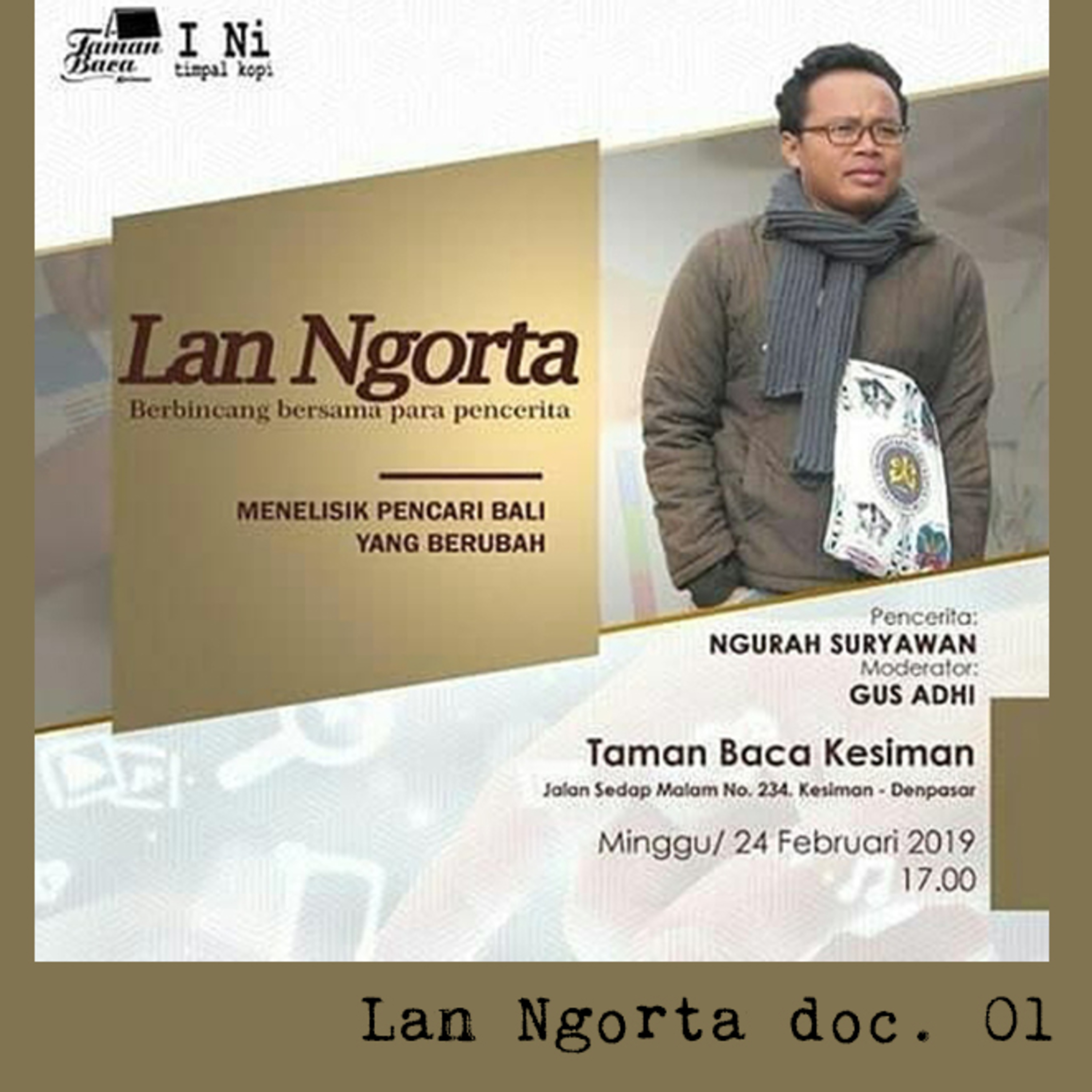 Lan Ngorta 01: Menelisik Pencari Bali yang Berubah 