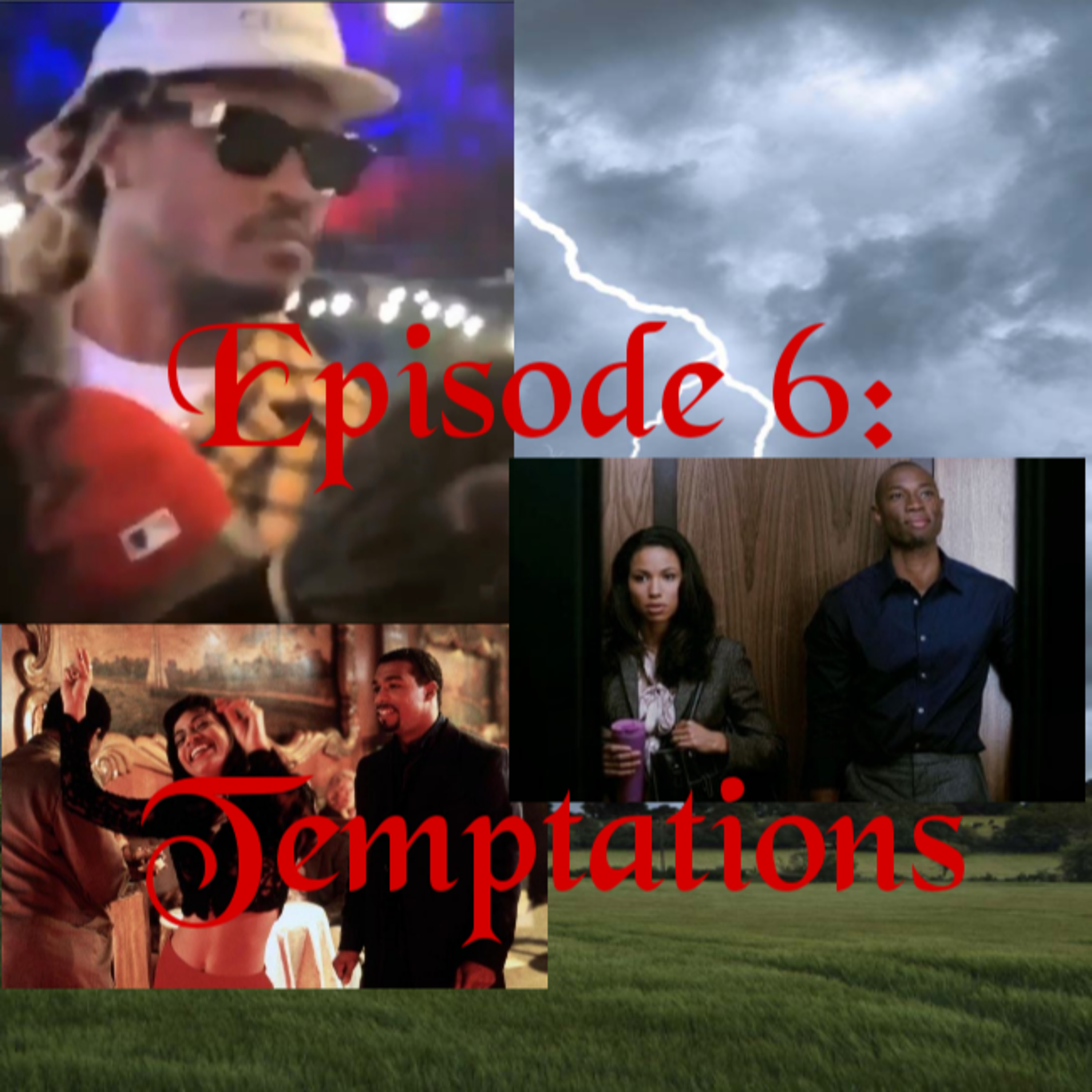 Episode 6: Temptations episode artwork