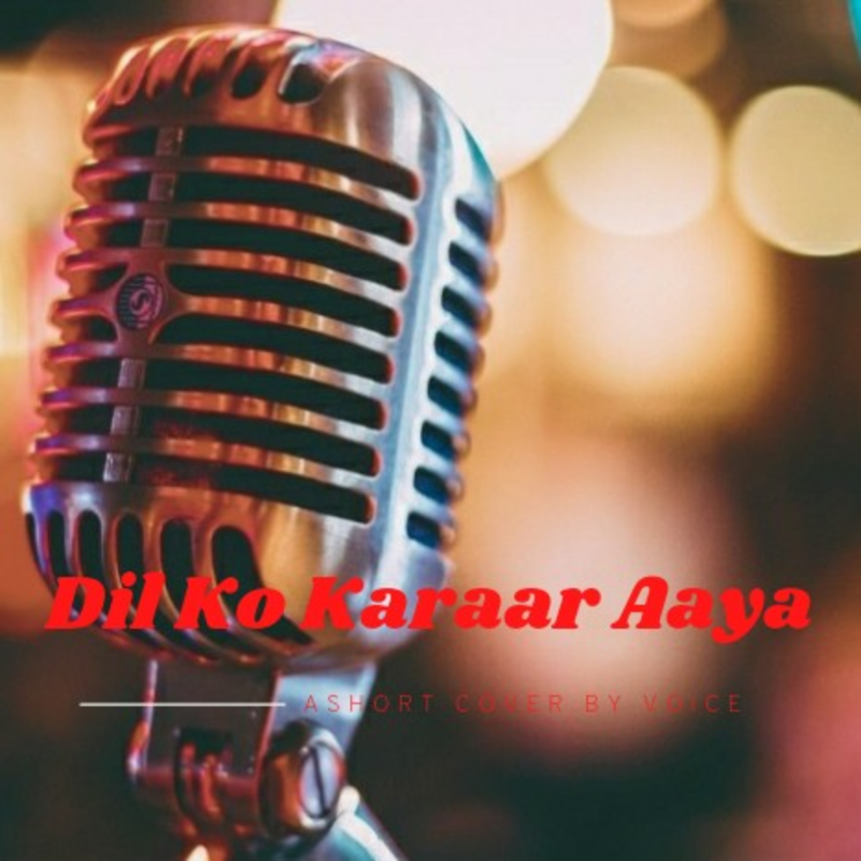 Dil ko karaar aaya||Short Cover||Noinstrument||Real Voice