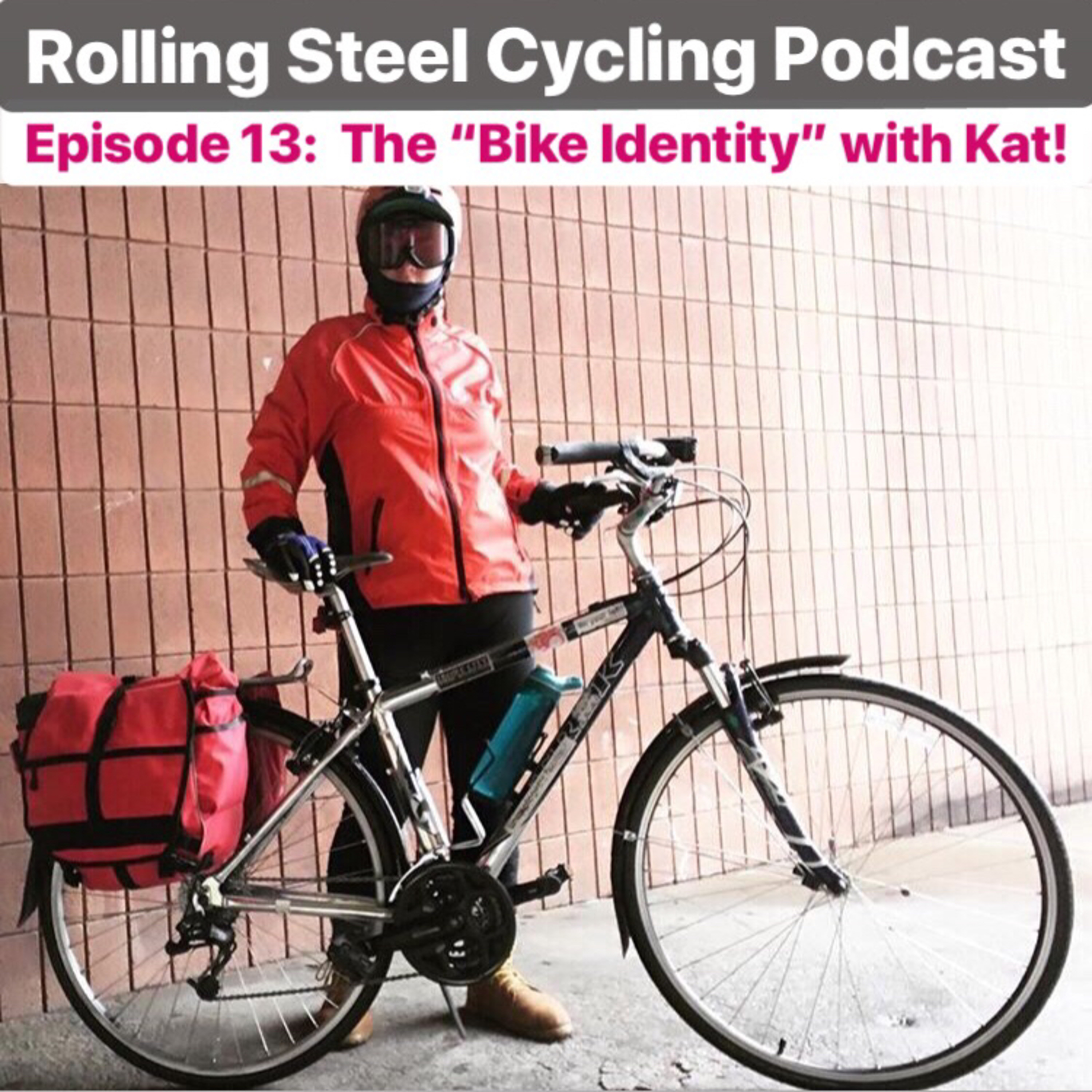Episode 13: The “Bike Identity” with Kat!