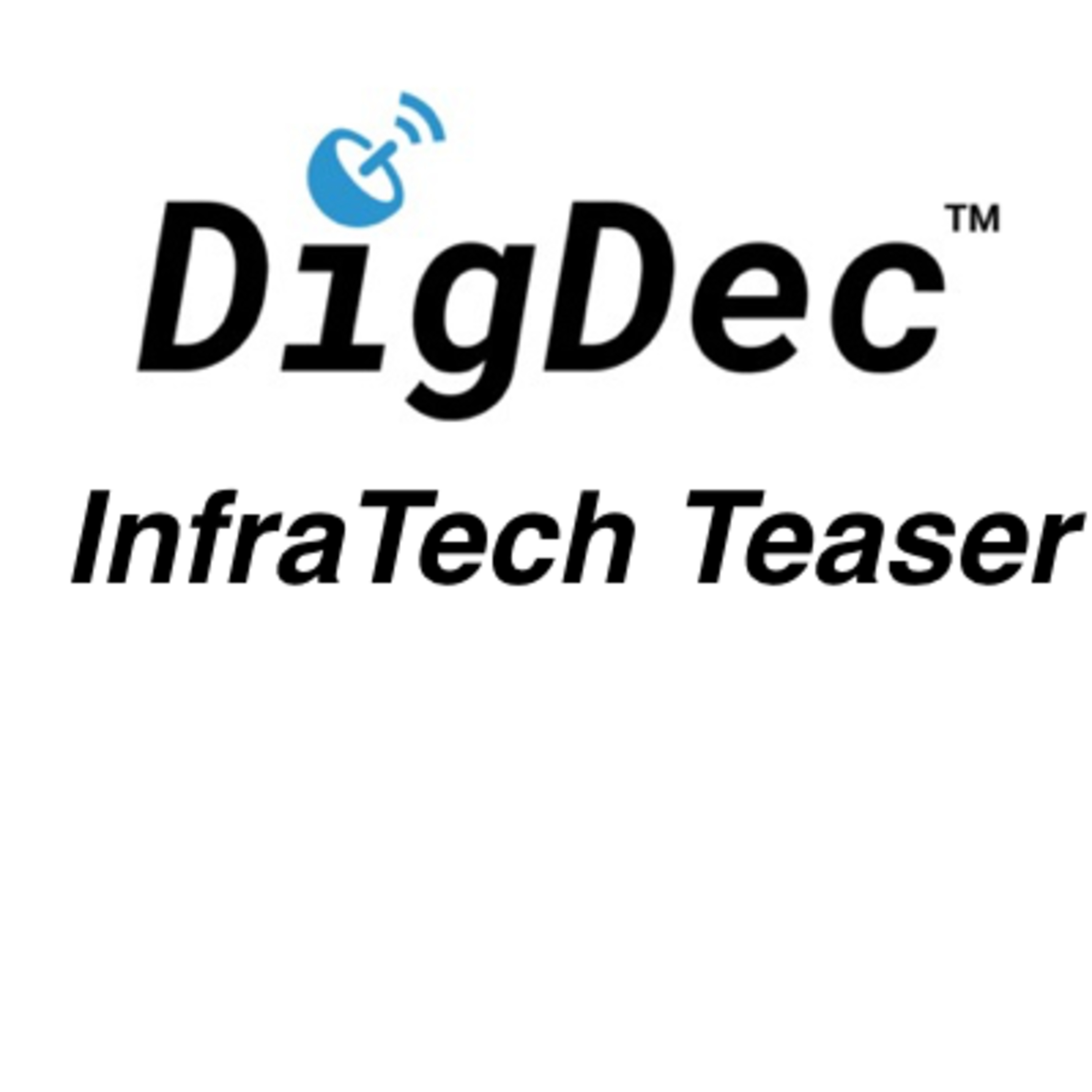 DigDec InfraTech Teaser episode artwork