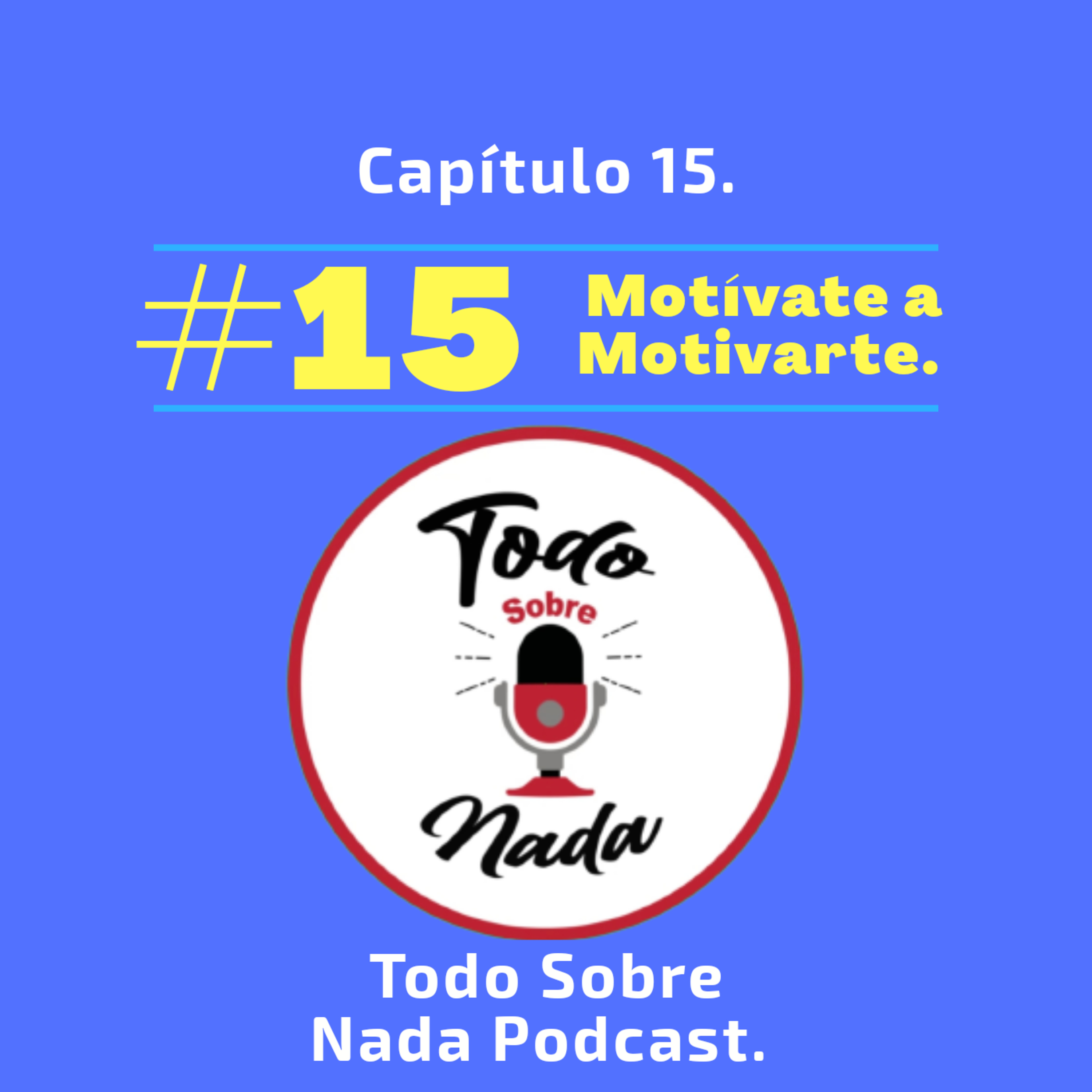 Todo Sobre Nada Podcast