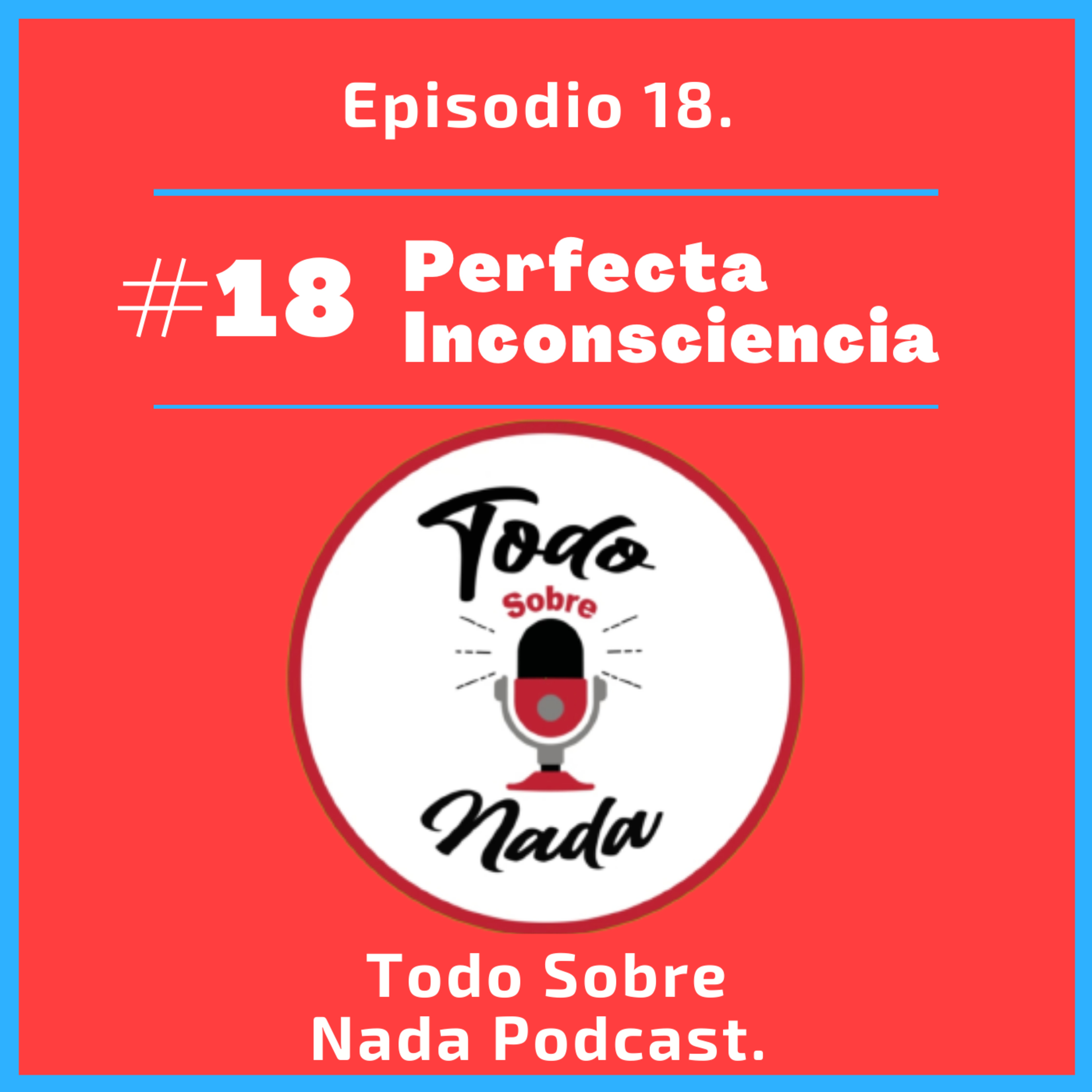 Todo Sobre Nada Podcast